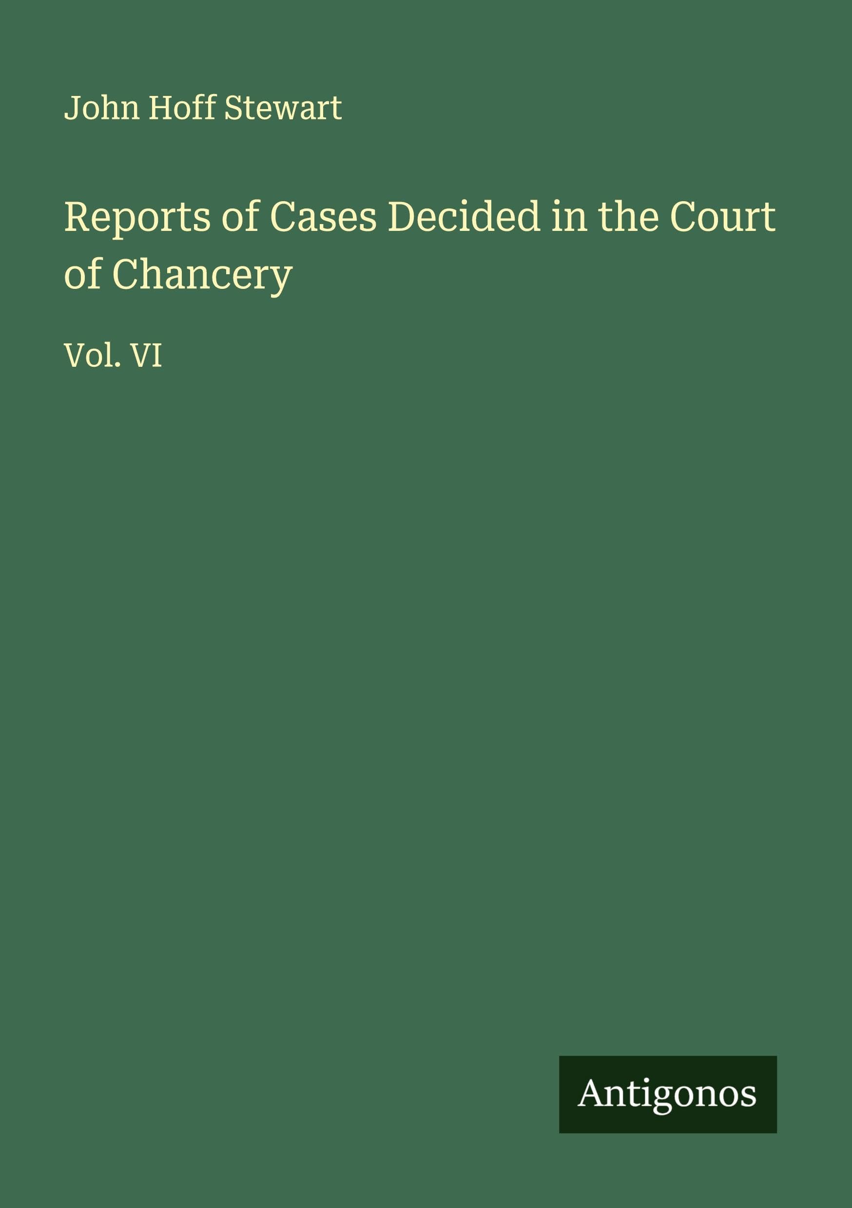 Reports of Cases Decided in the Court of Chancery Classics