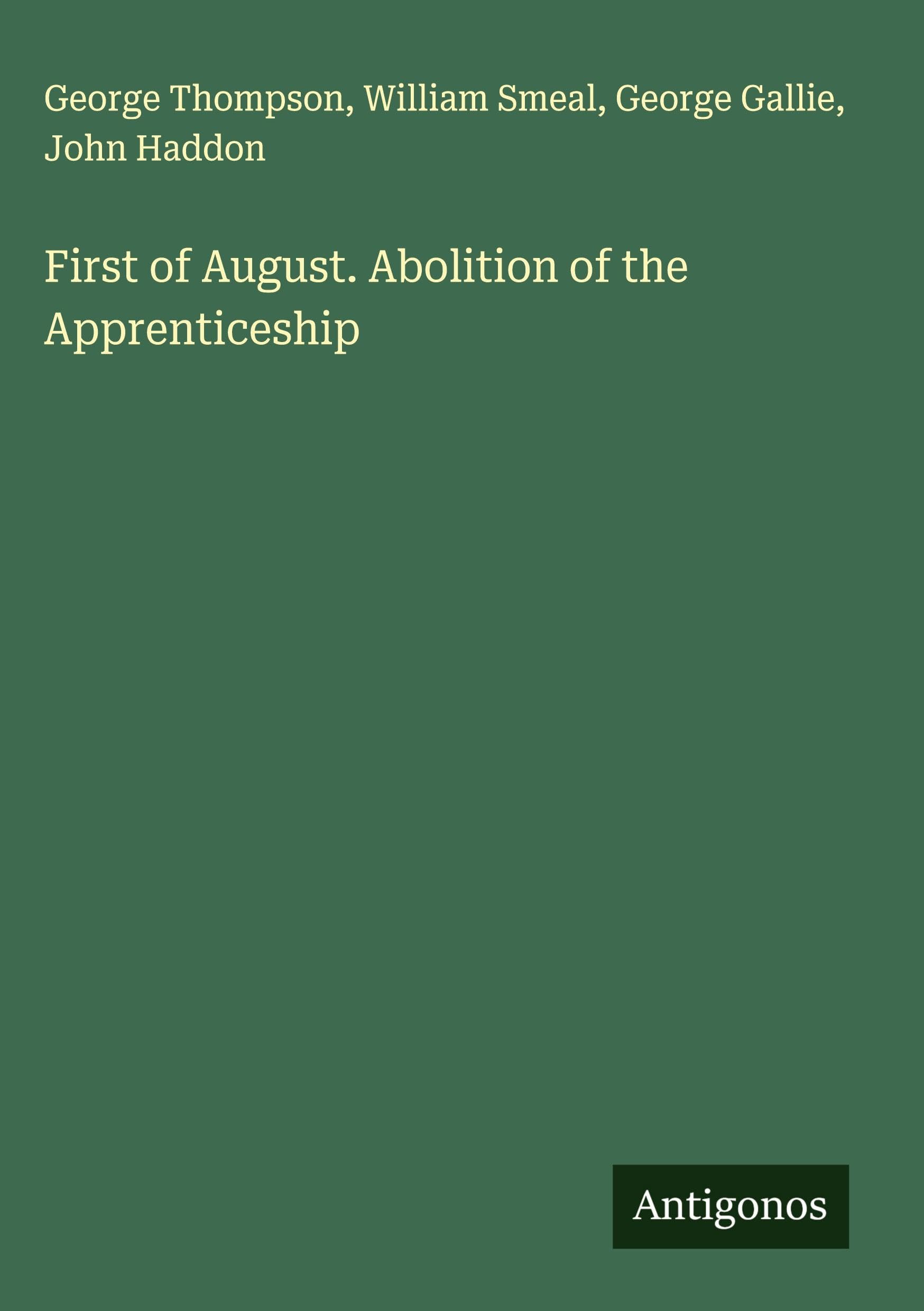First of August. Abolition of the Apprenticeship Classics