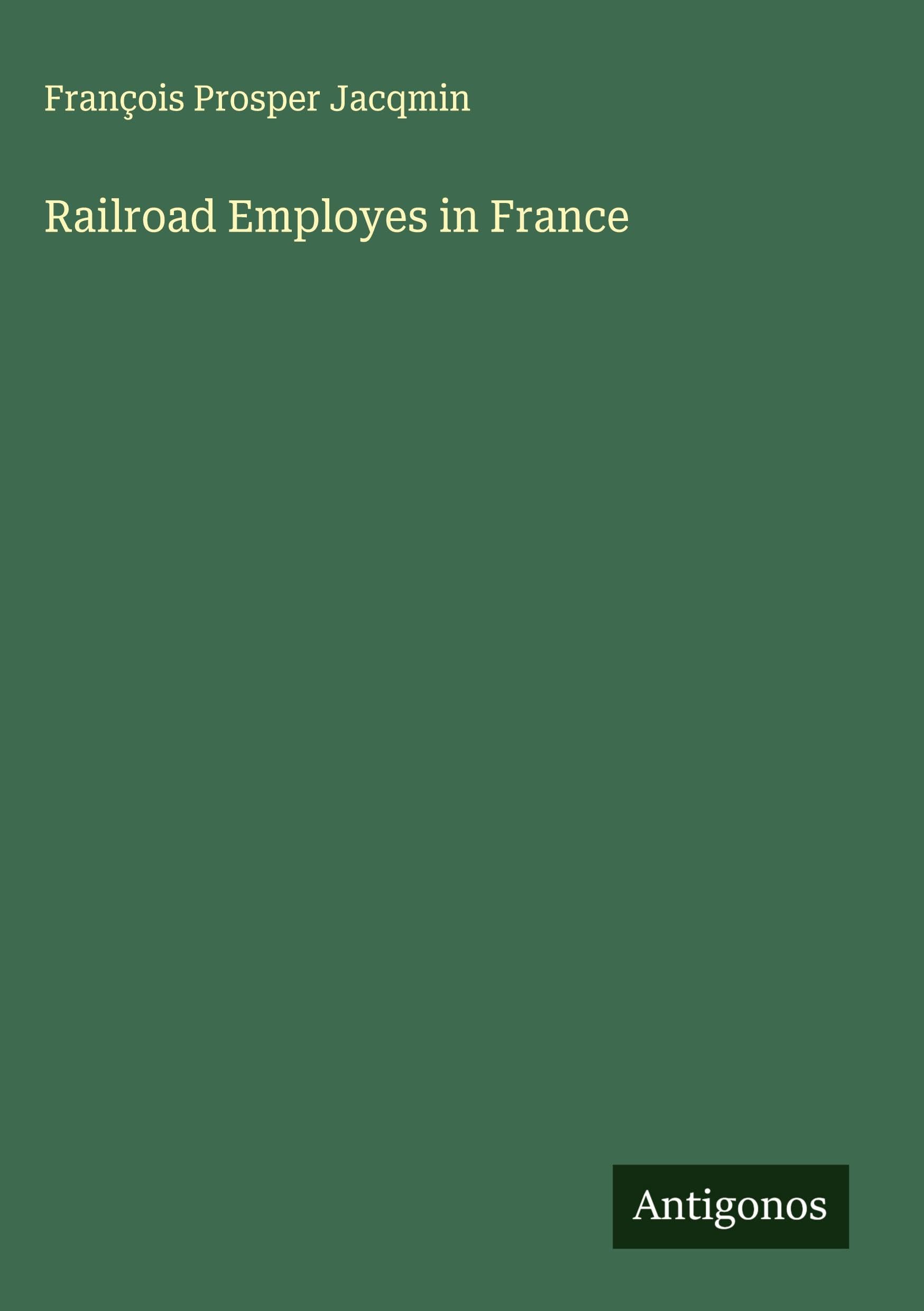 Railroad Employes in France Classics