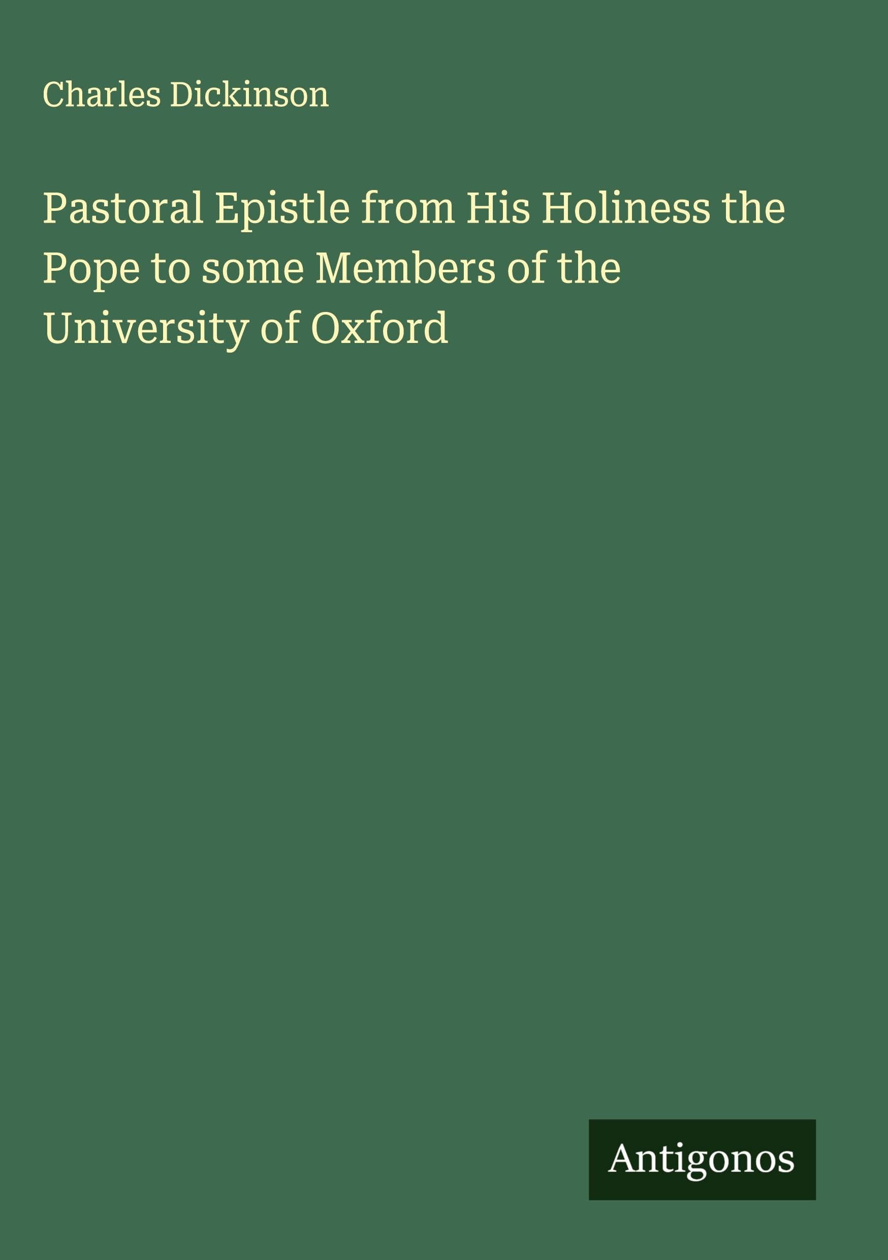 Pastoral Epistle from His Holiness the Pope to some Members of the University of Oxford Classics