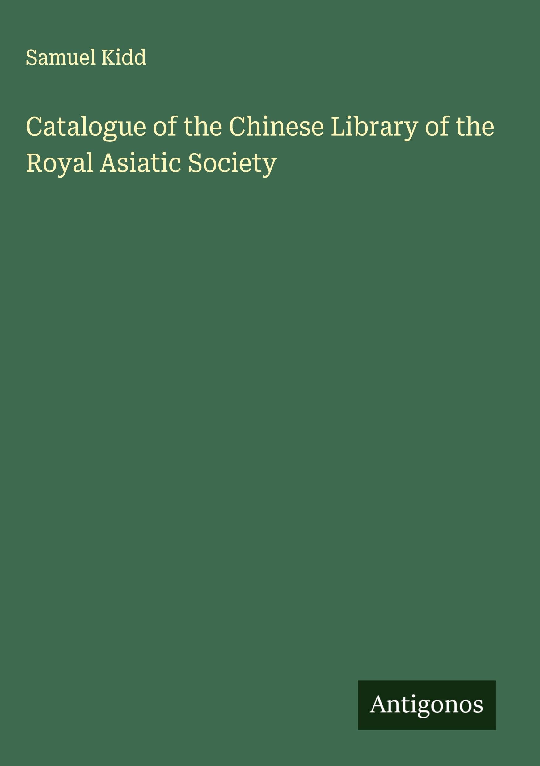 Catalogue of the Chinese Library of the Royal Asiatic Society Classics