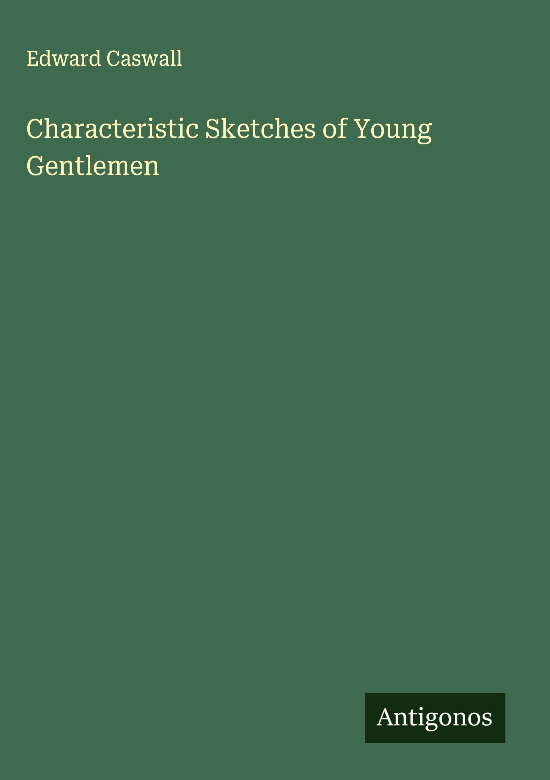 Characteristic Sketches of Young Gentlemen Classics