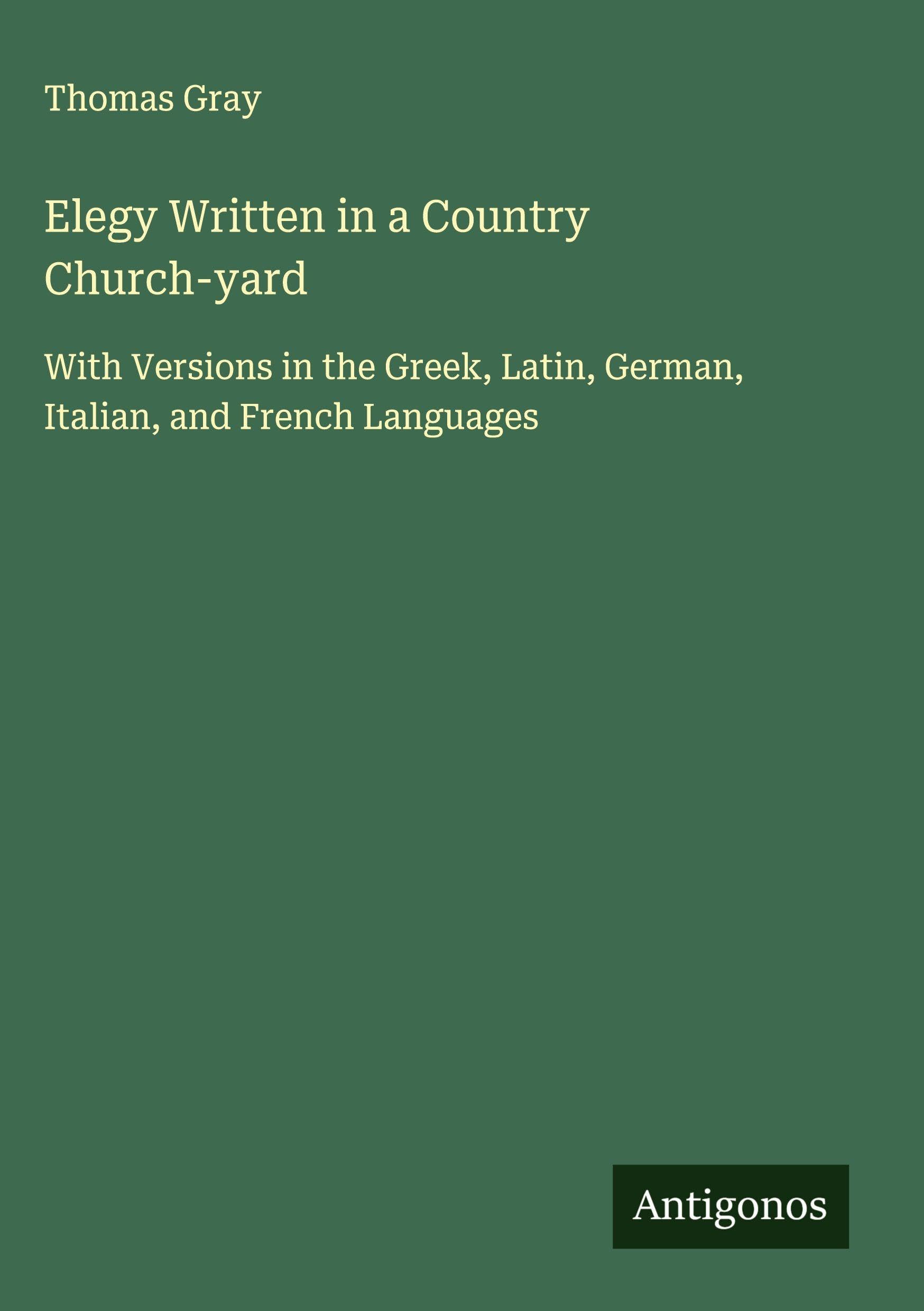 Elegy Written in a Country Church-yard Classics