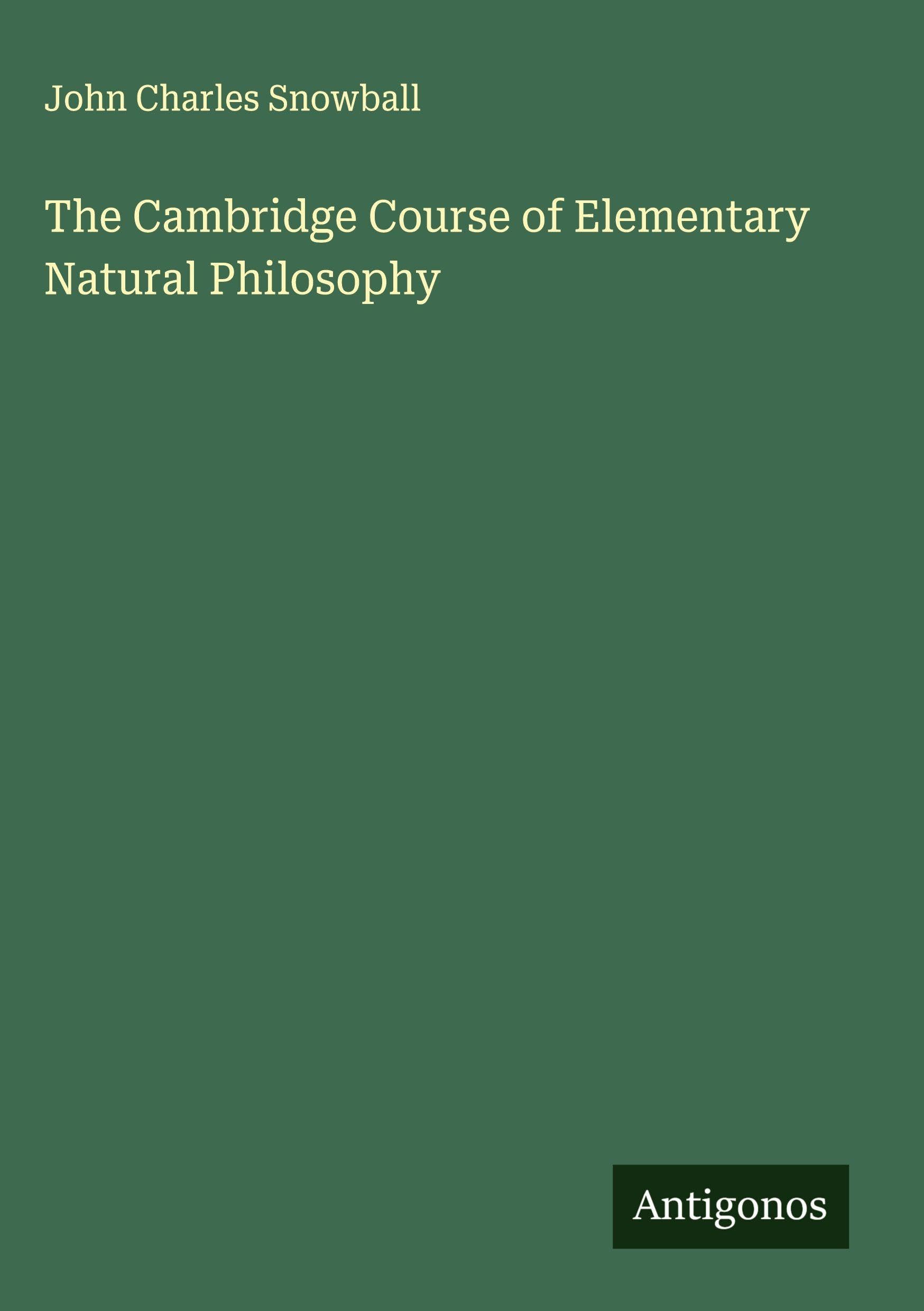 The Cambridge Course of Elementary Natural Philosophy Classics