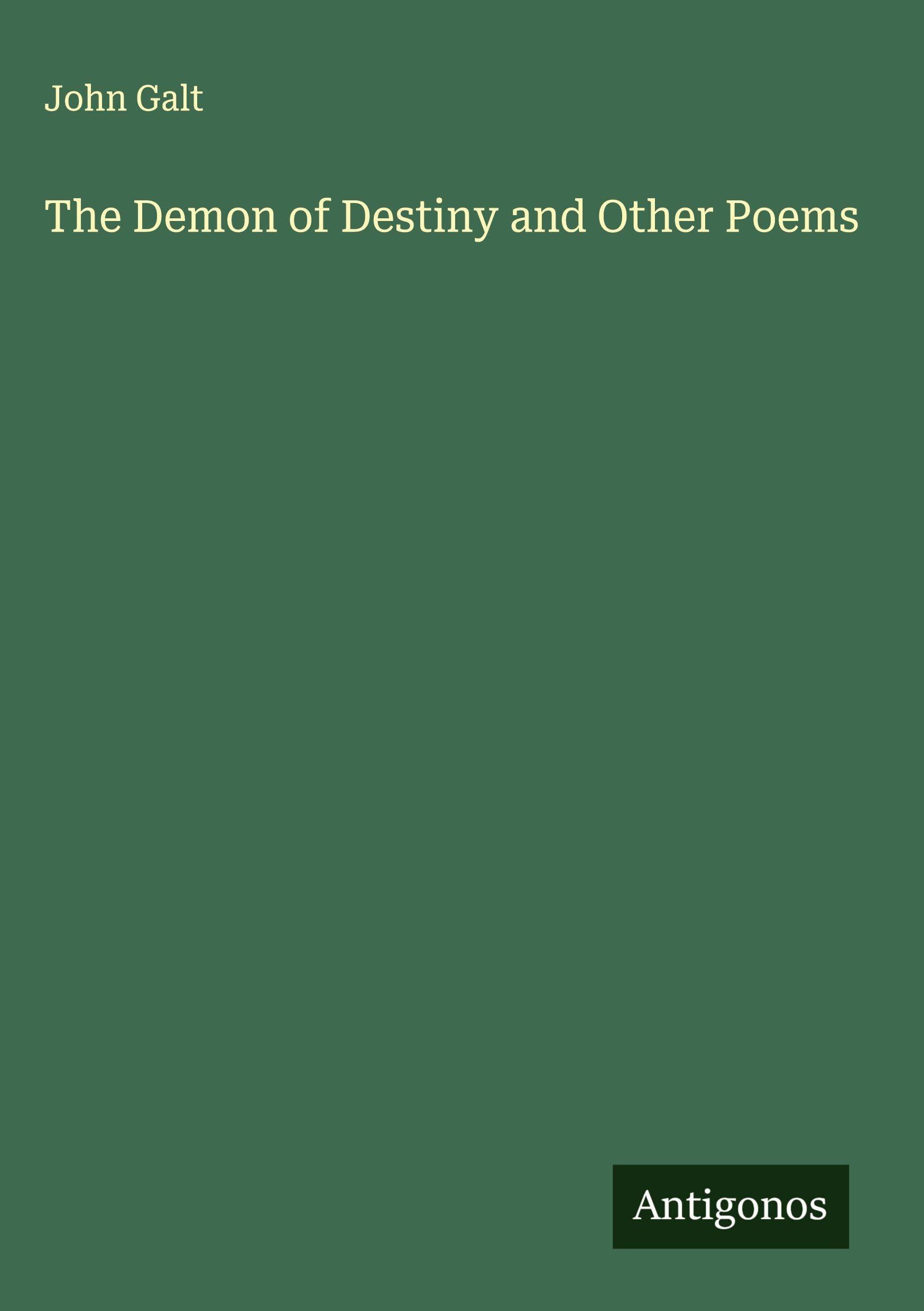 The Demon of Destiny and Other Poems Classics