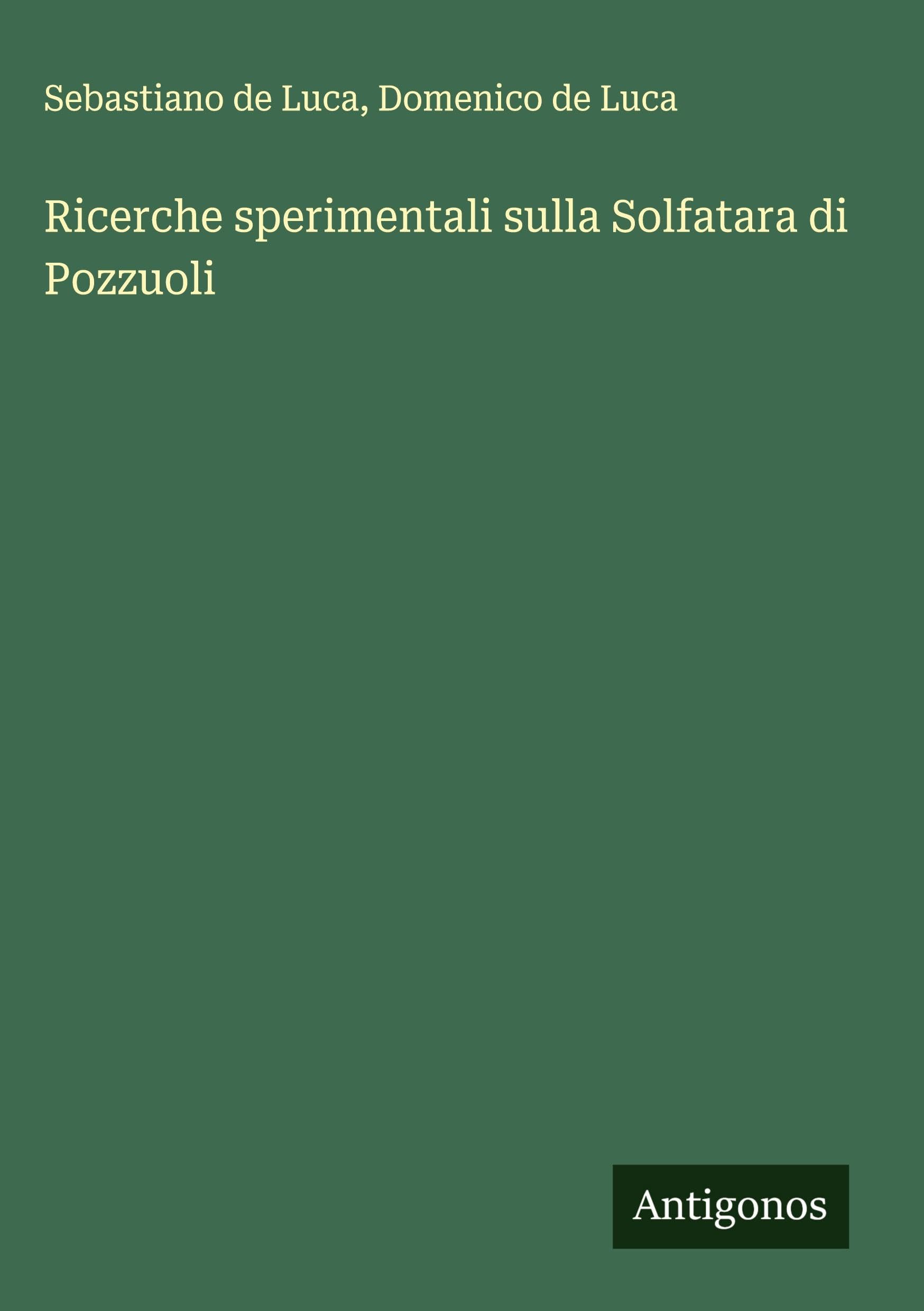 Ricerche sperimentali sulla Solfatara di Pozzuoli Classics