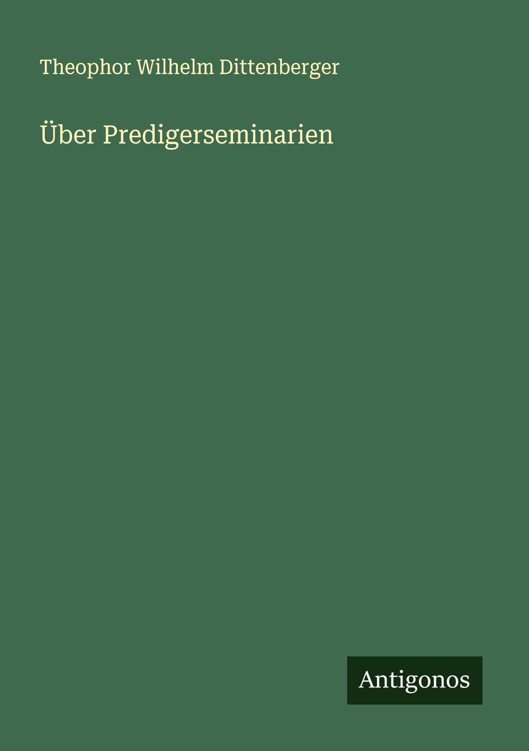 Über Predigerseminarien Classics