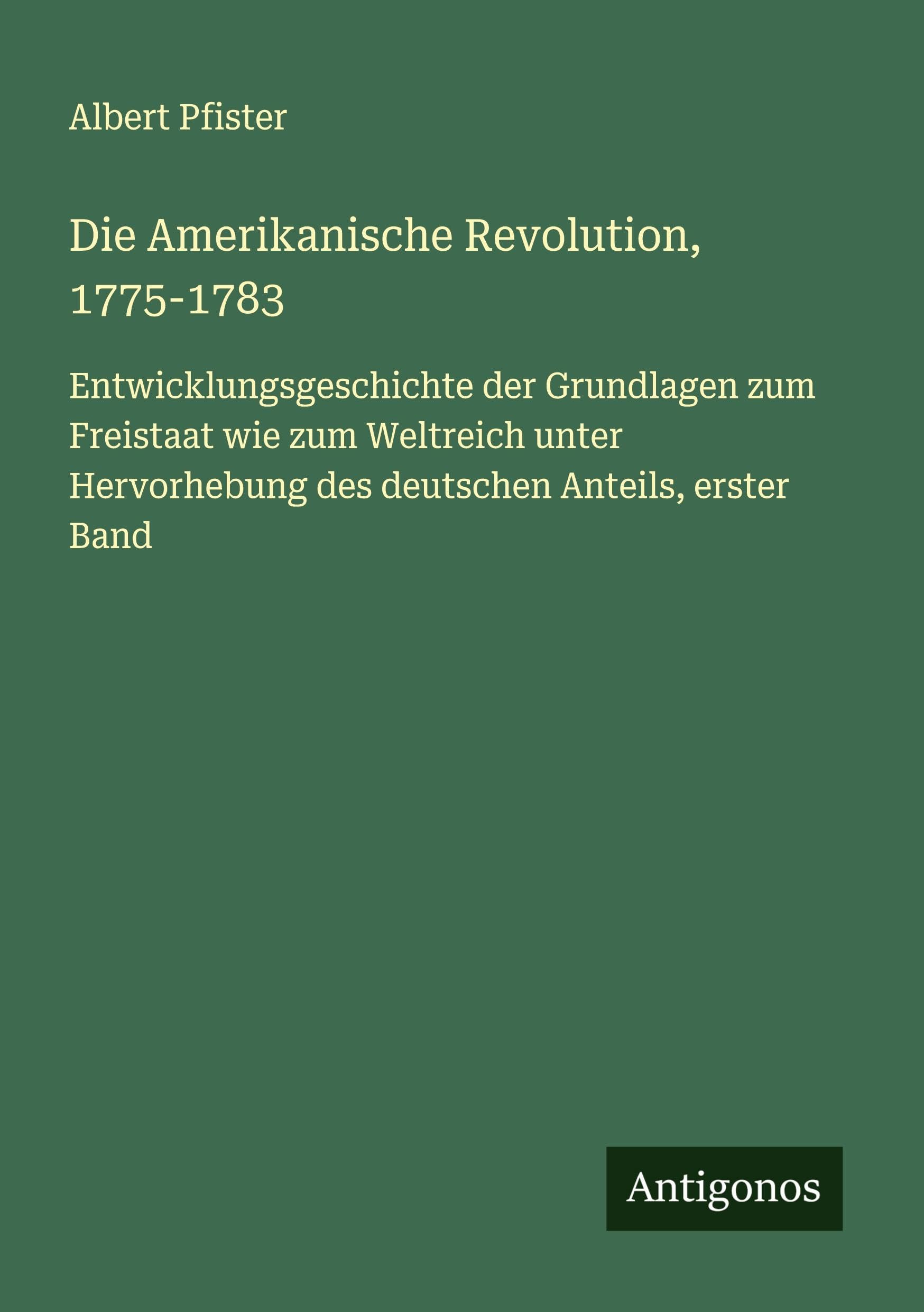 Die Amerikanische Revolution, 1775-1783 Classics
