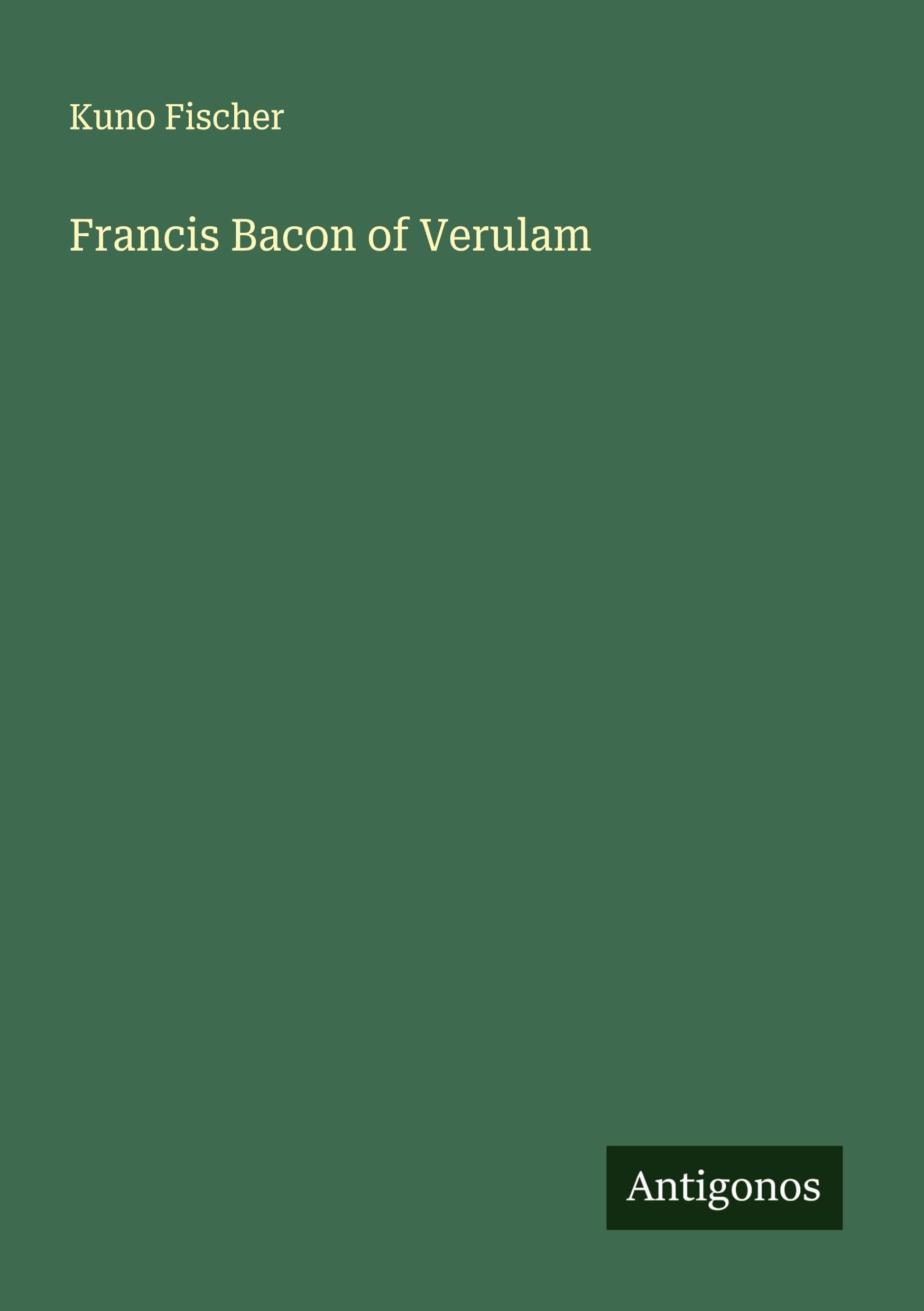 Francis Bacon of Verulam Classics