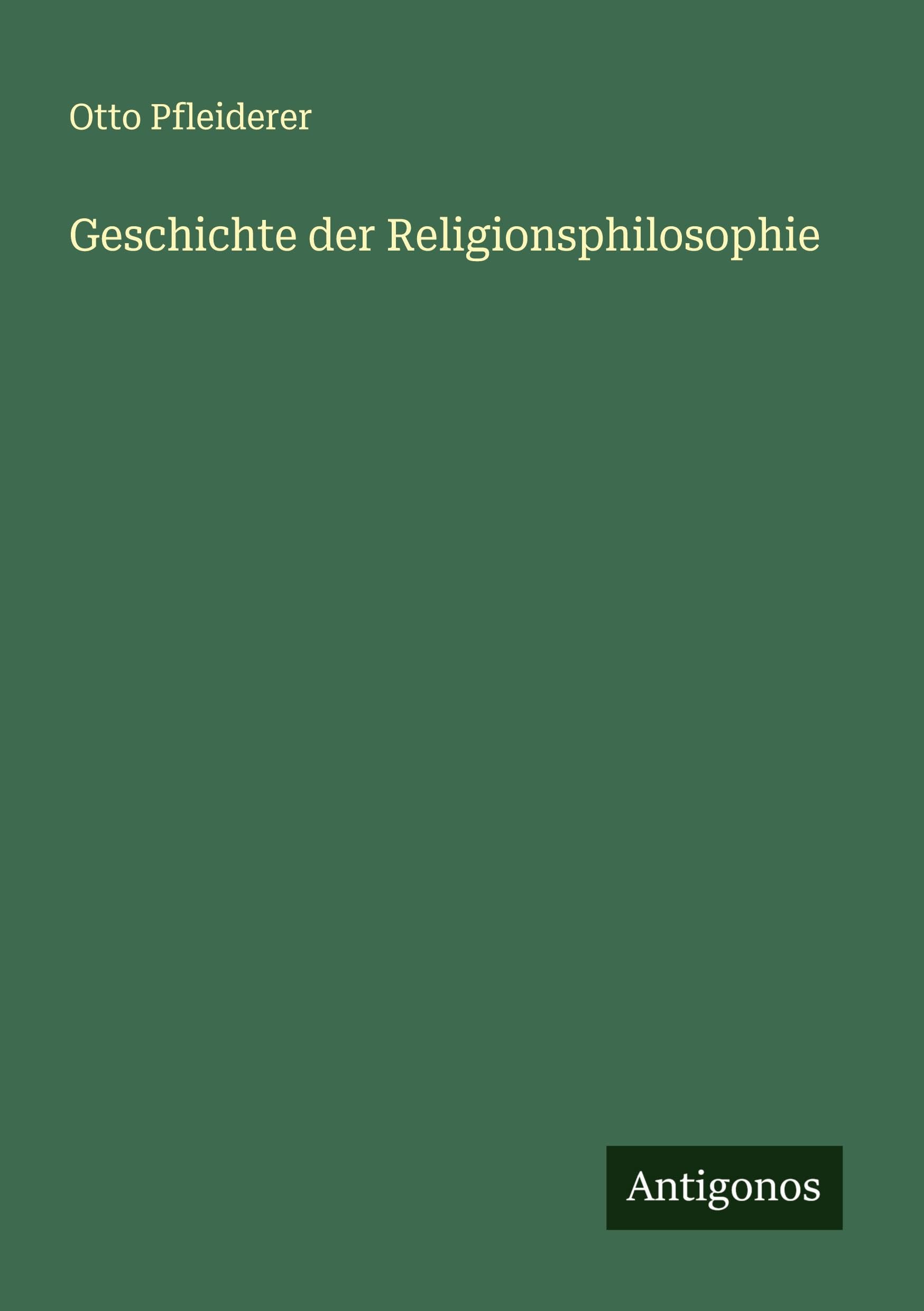 Geschichte der Religionsphilosophie Classics