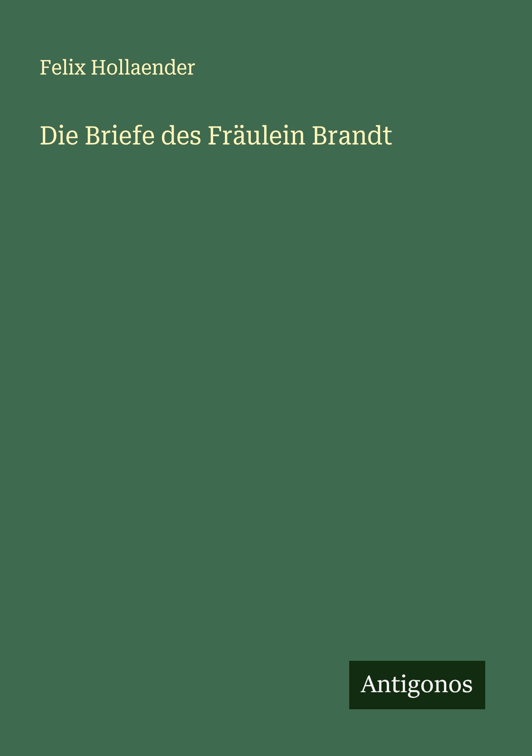 Die Briefe des Fräulein Brandt Classics