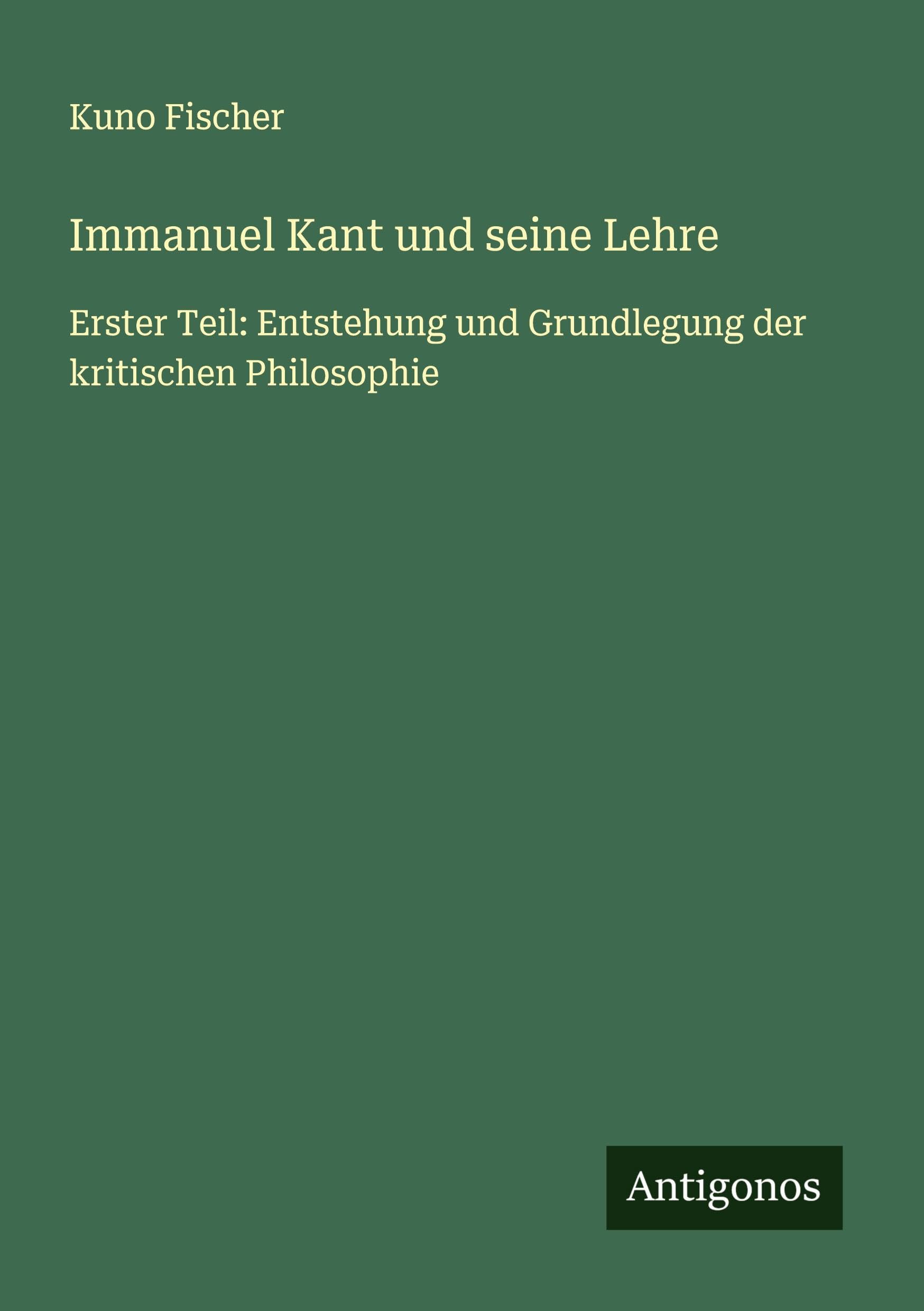 Immanuel Kant und seine Lehre Classics
