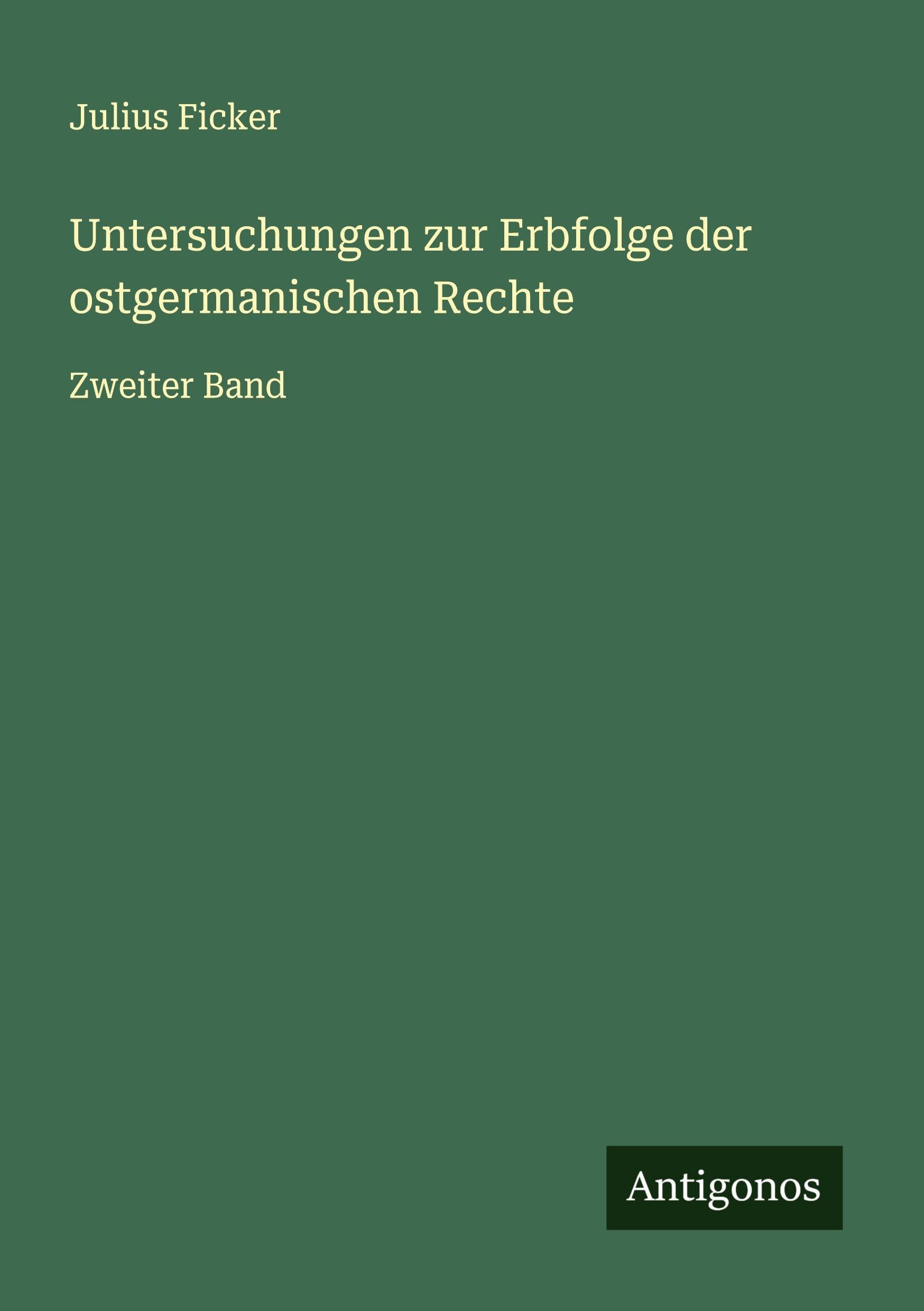 Untersuchungen zur Erbfolge der ostgermanischen Rechte Classics
