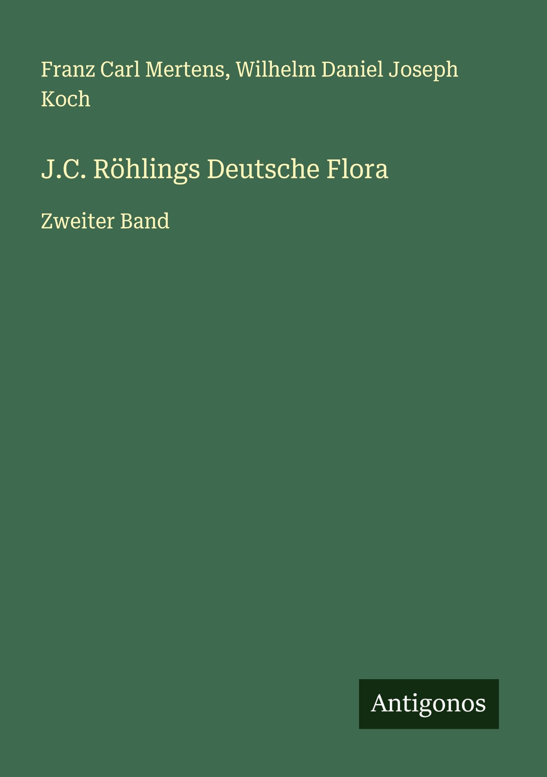 J.C. Röhlings Deutsche Flora Classics
