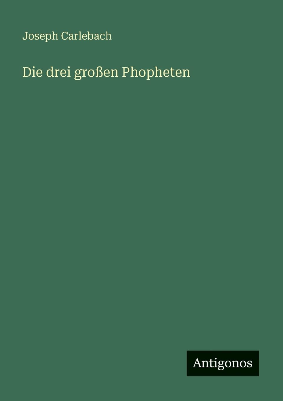 Product Image: Die drei großen Phopheten