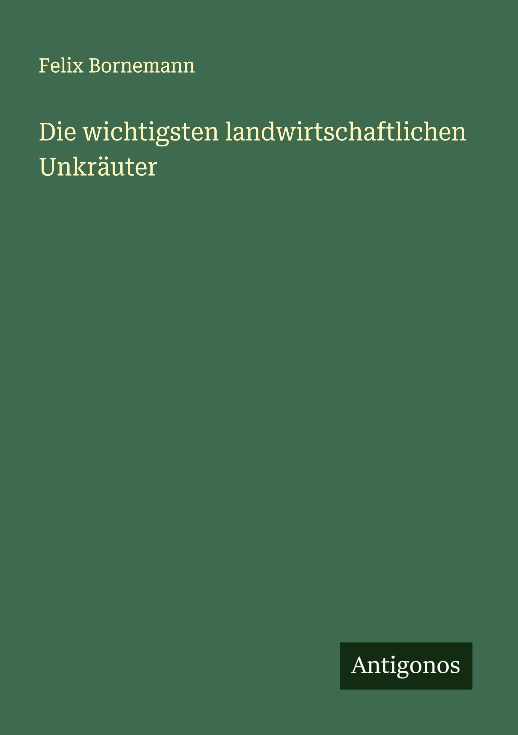 Die wichtigsten landwirtschaftlichen Unkräuter Classics