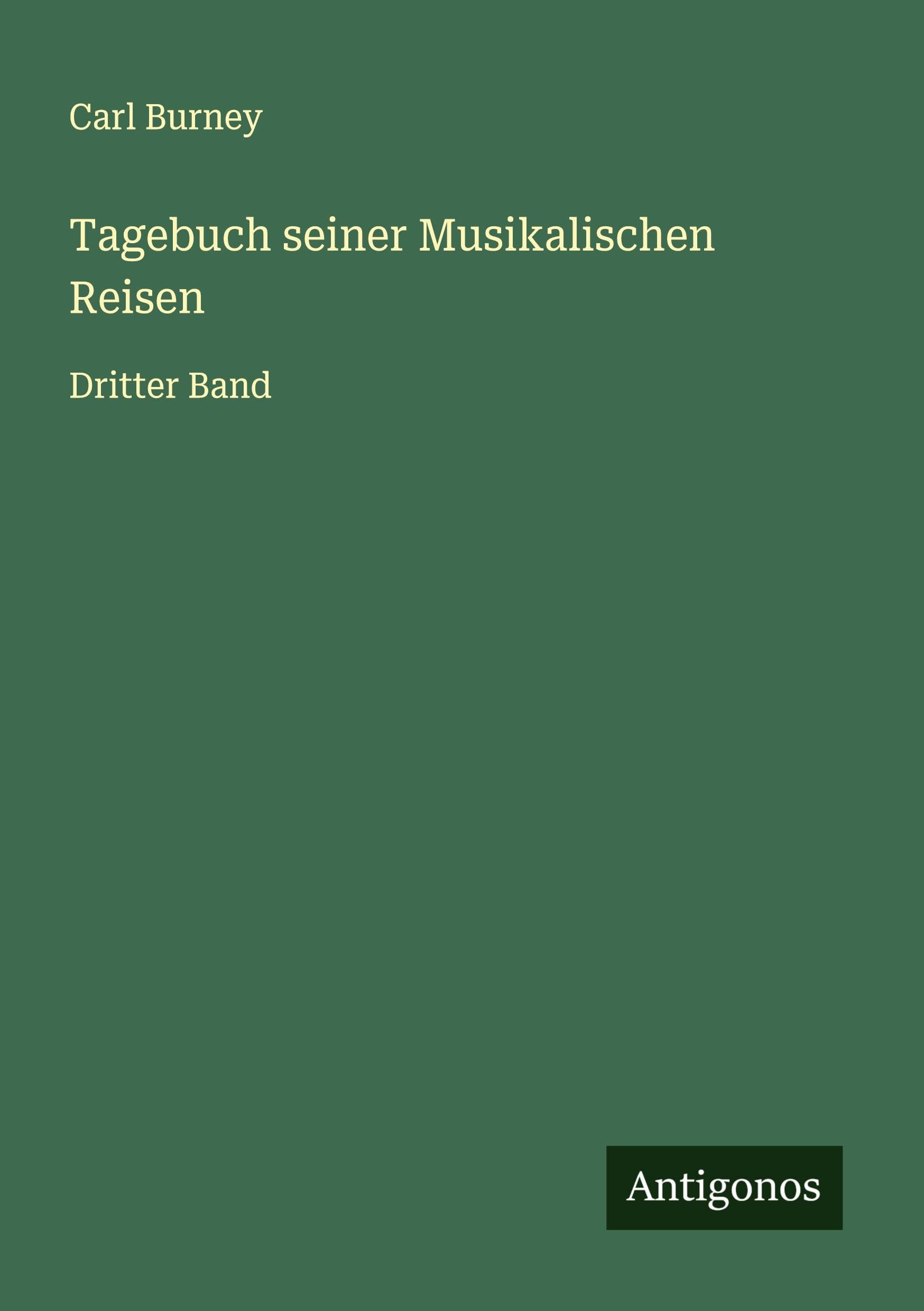 Tagebuch seiner Musikalischen Reisen Classics