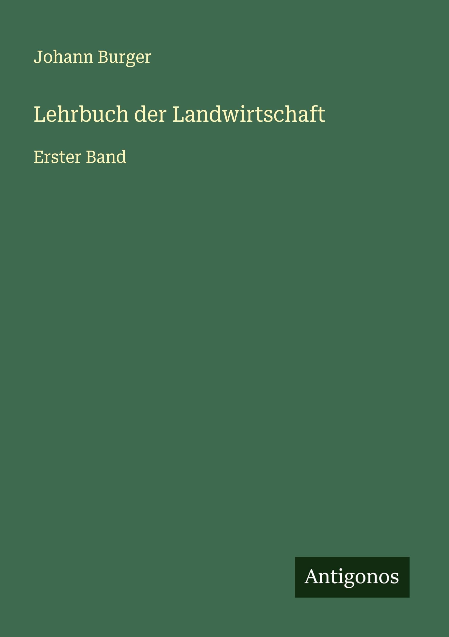 Lehrbuch der Landwirtschaft Classics
