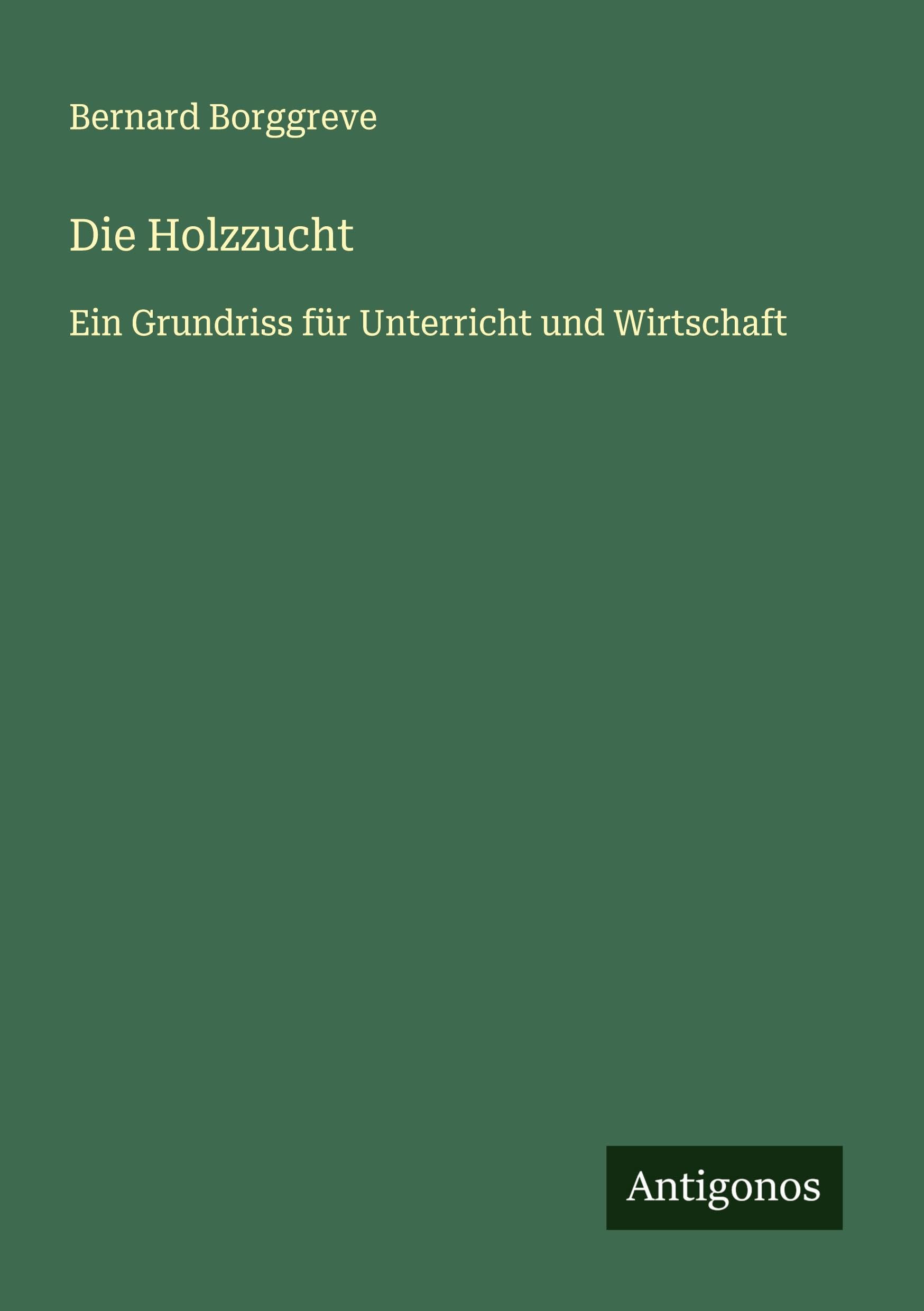 Product Image: Die Holzzucht