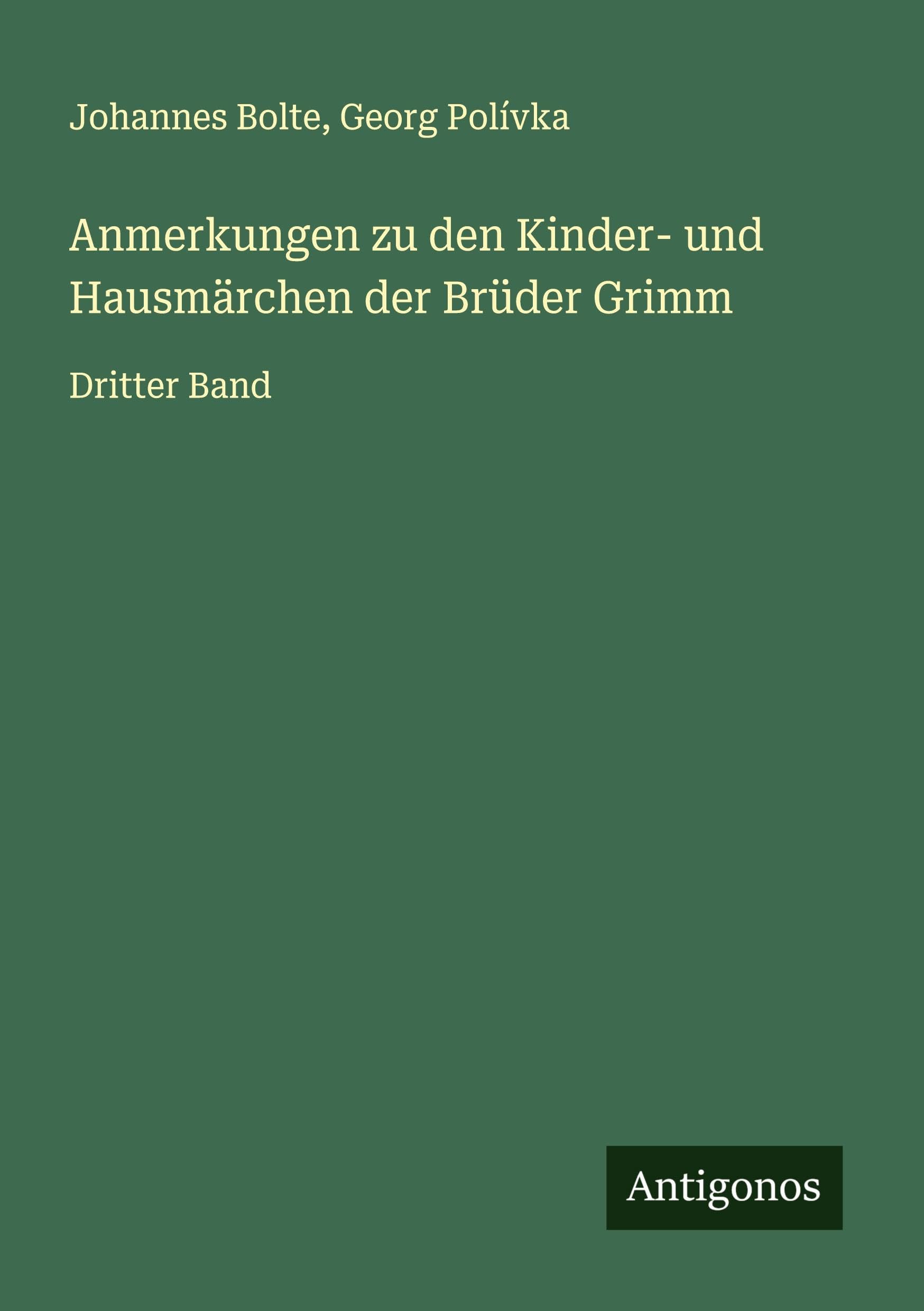 Anmerkungen zu den Kinder- und Hausmärchen der Brüder Grimm Classics