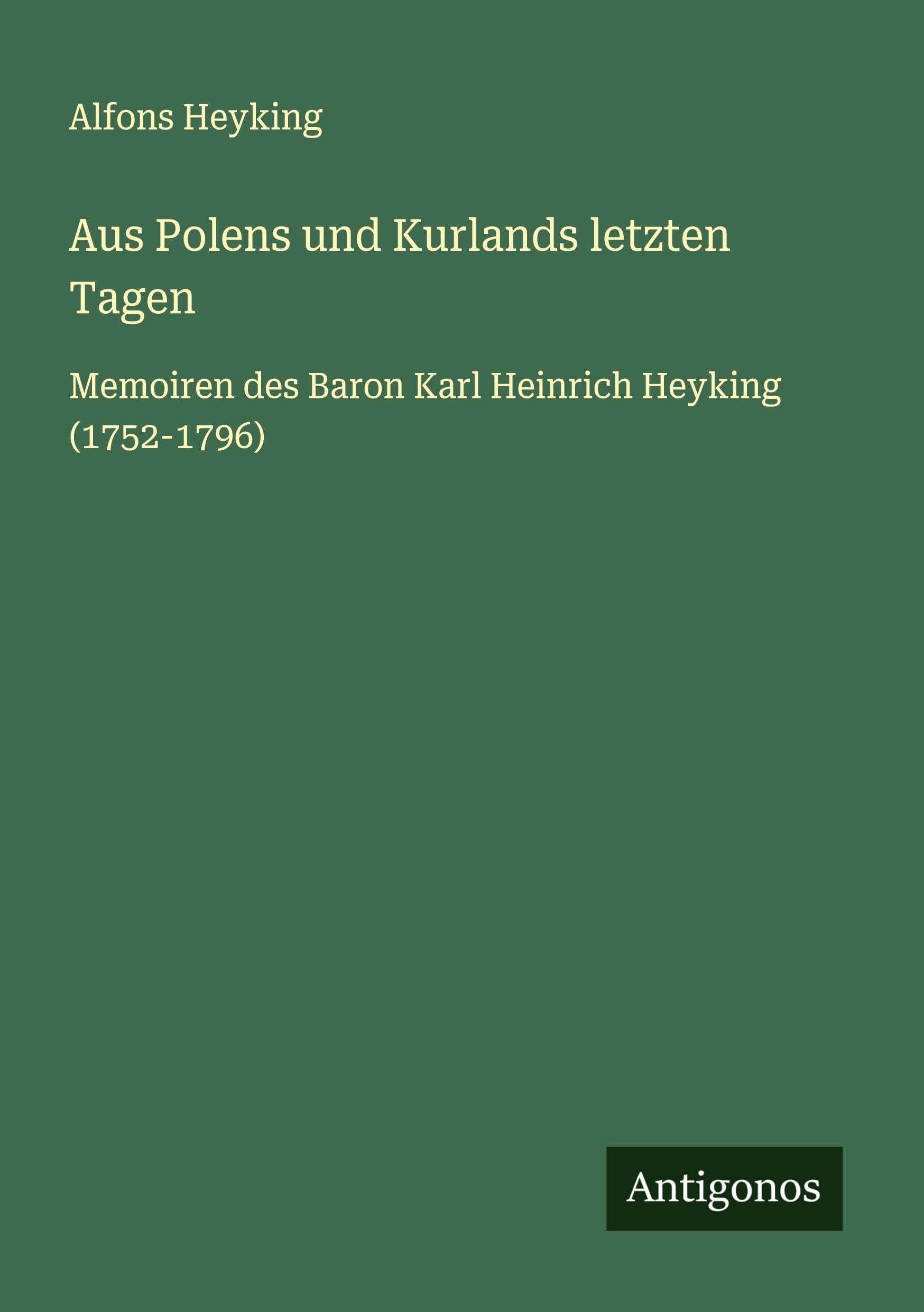 Aus Polens und Kurlands letzten Tagen Classics
