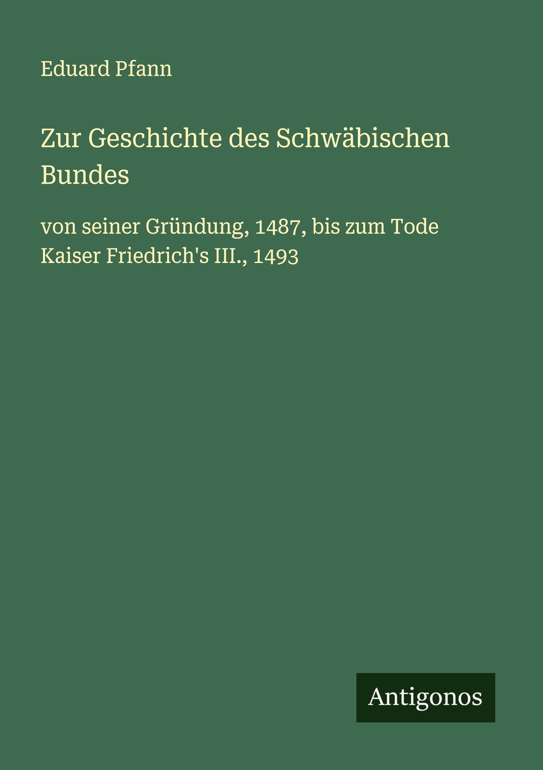 Zur Geschichte des Schwäbischen Bundes Classics