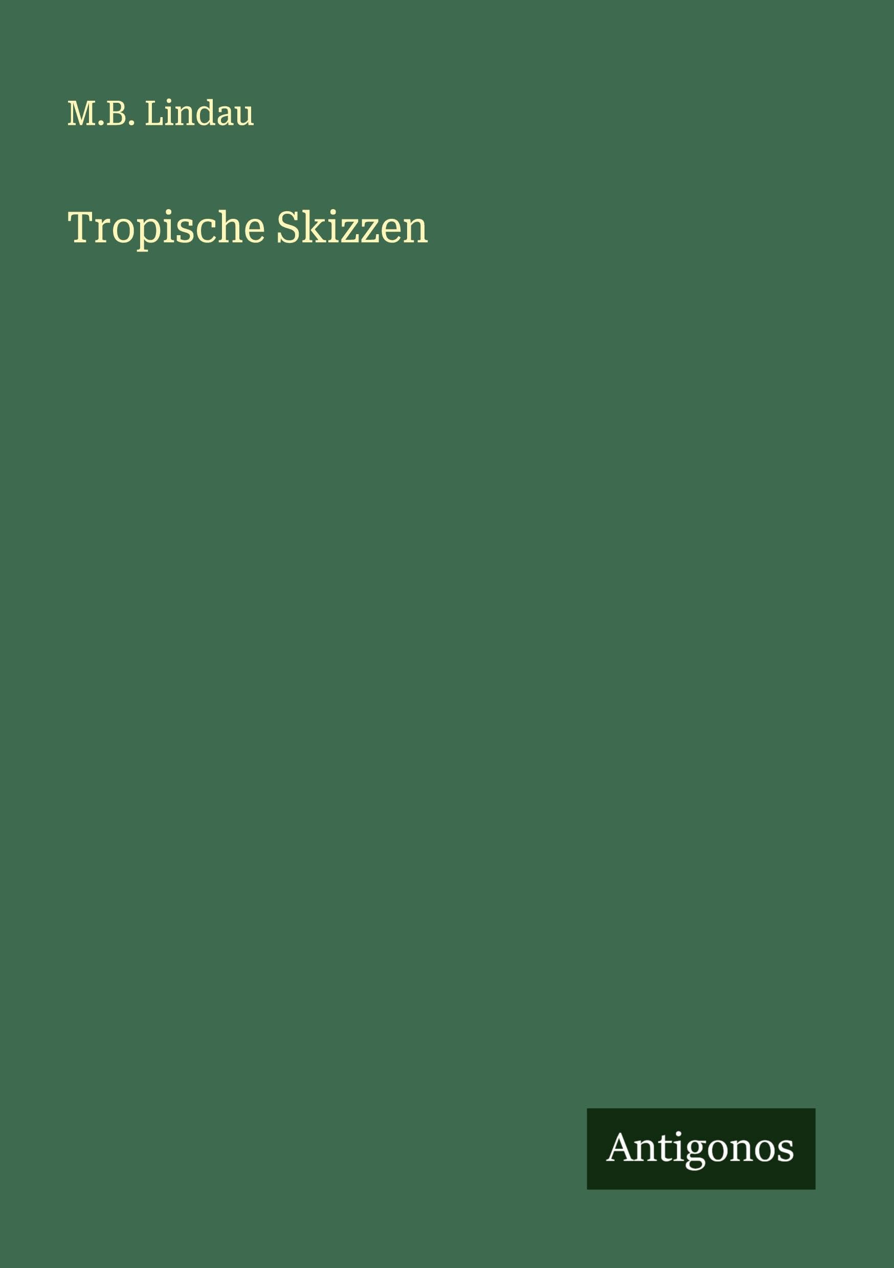 Tropische Skizzen Classics