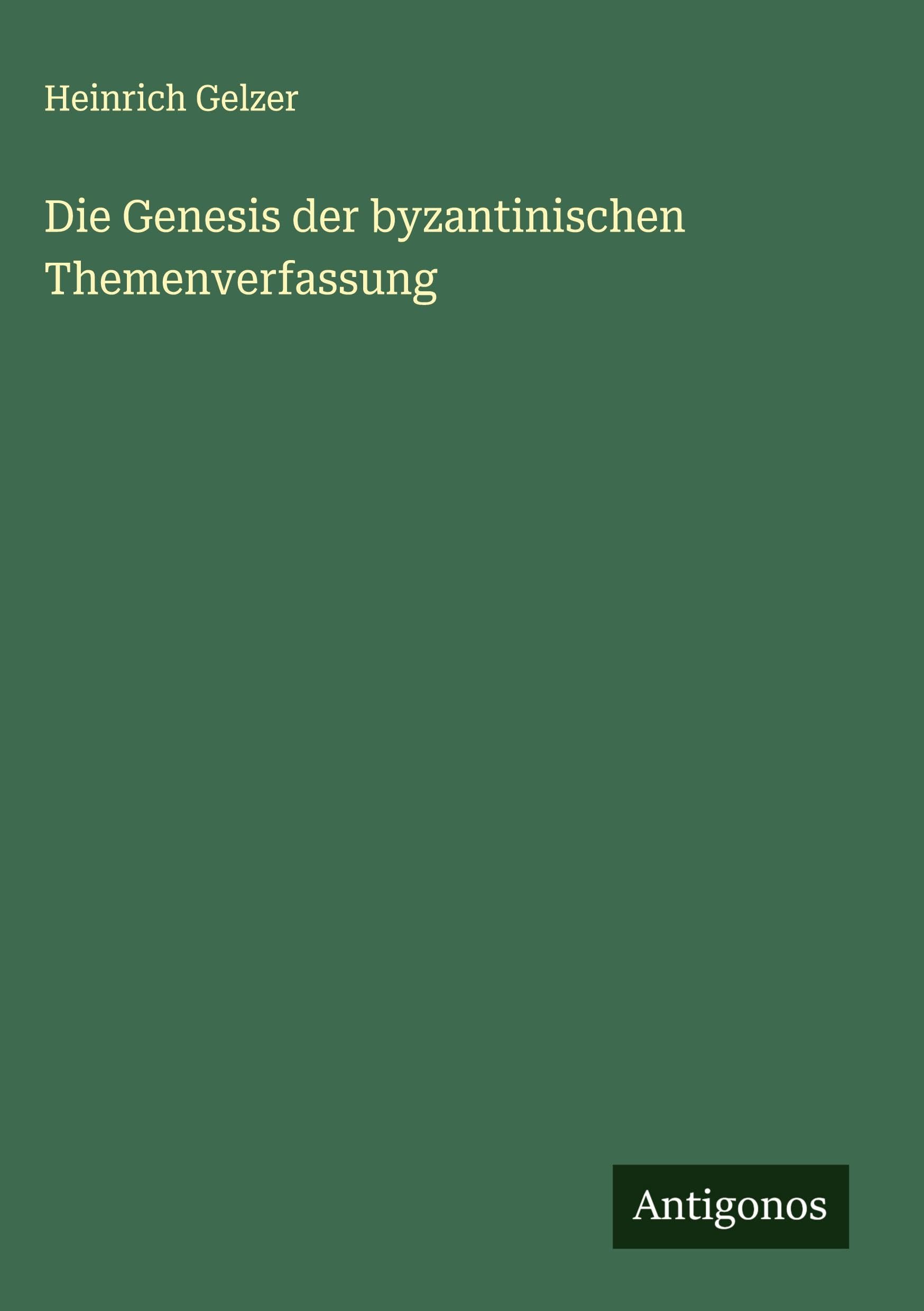 Die Genesis der byzantinischen Themenverfassung Classics