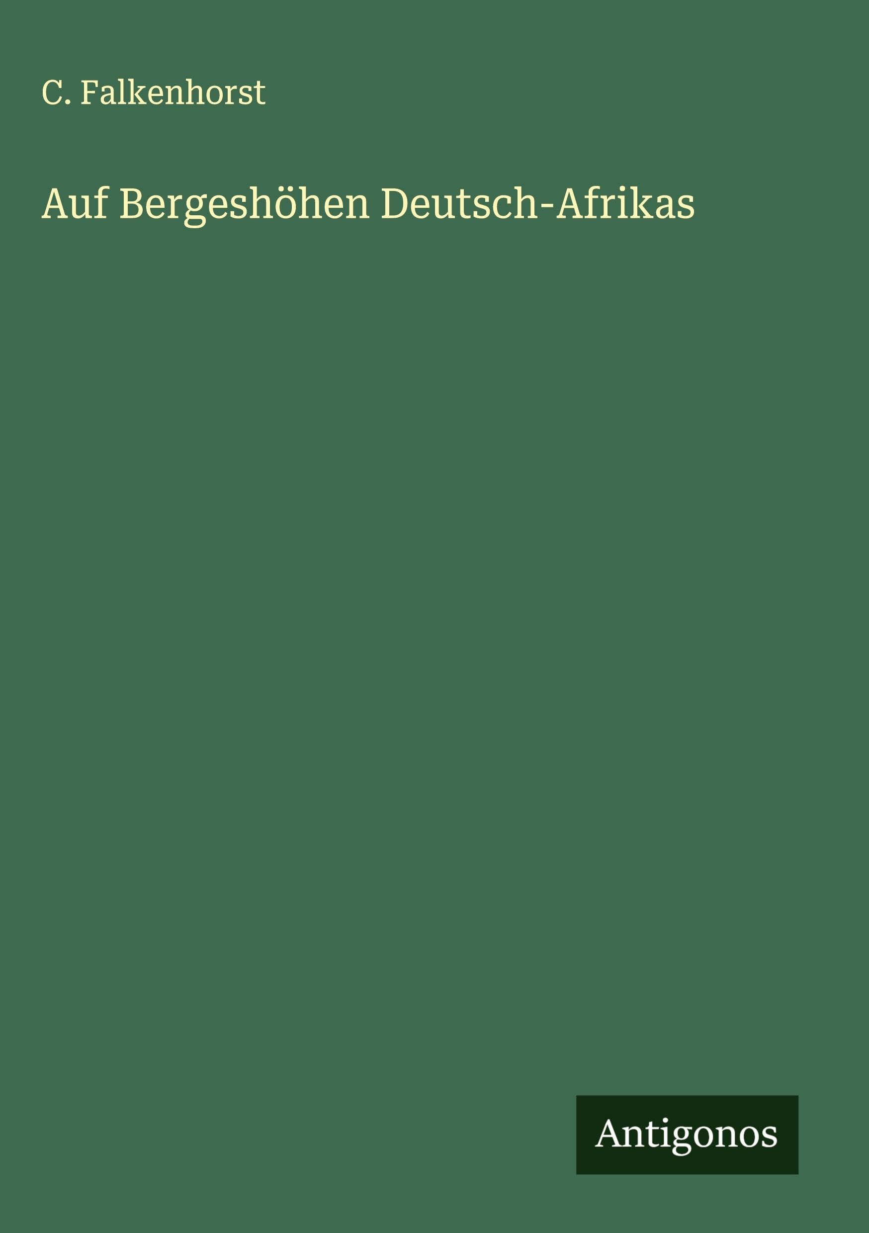 Auf Bergeshöhen Deutsch-Afrikas Classics