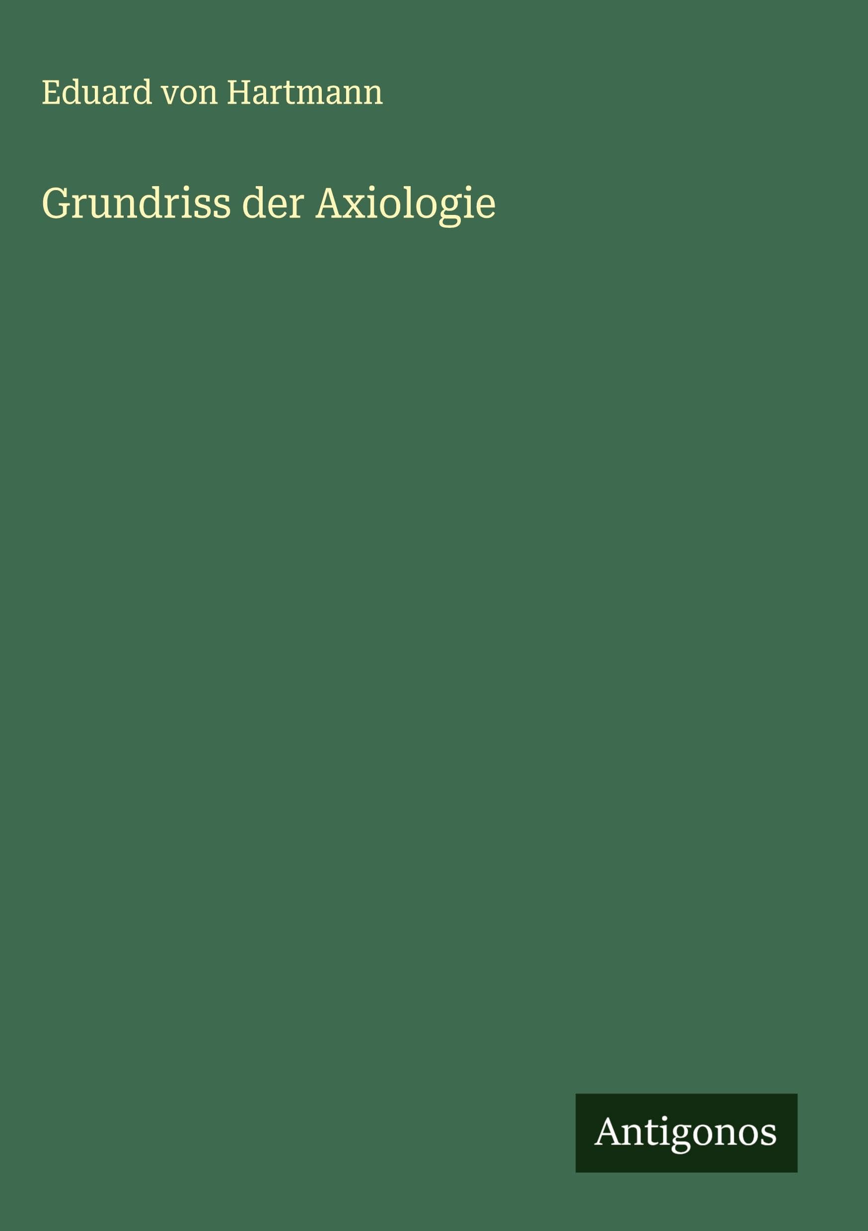 Grundriss der Axiologie Classics