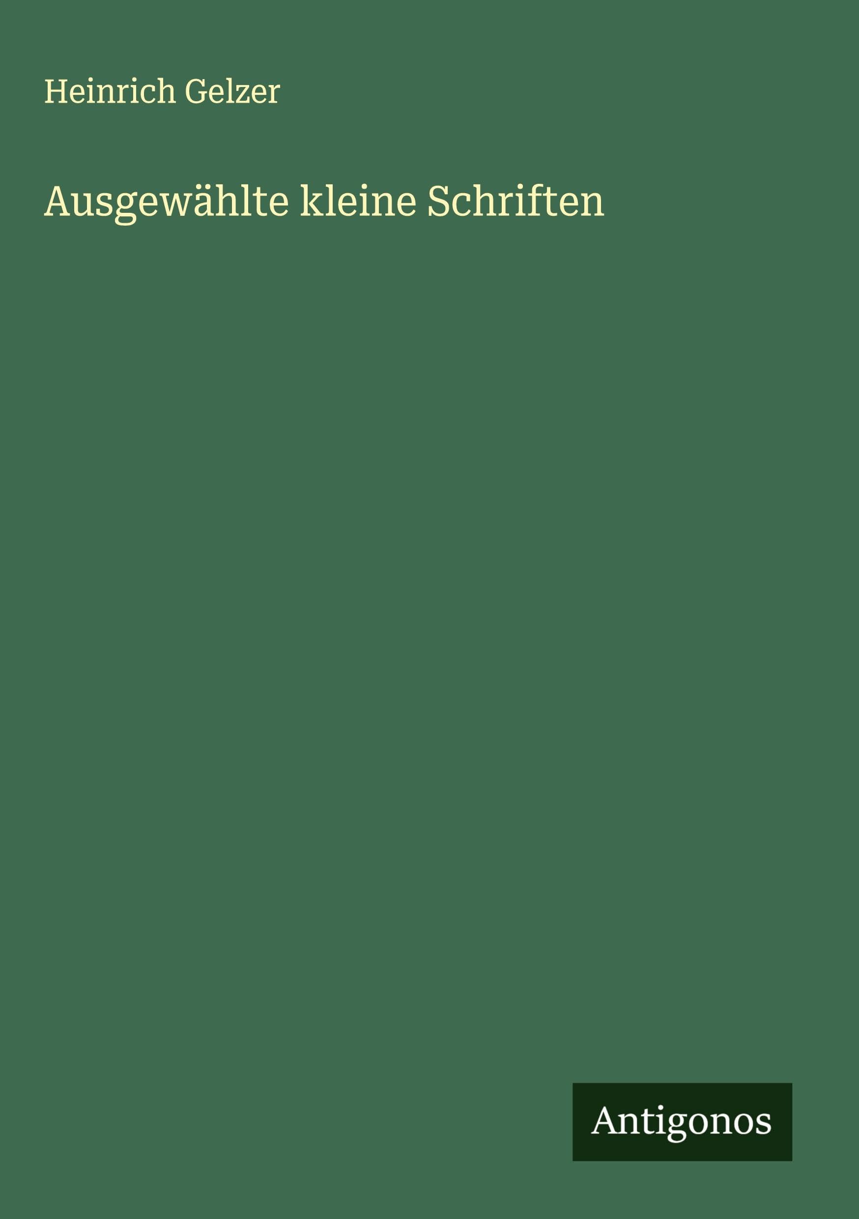 Ausgewählte kleine Schriften Classics