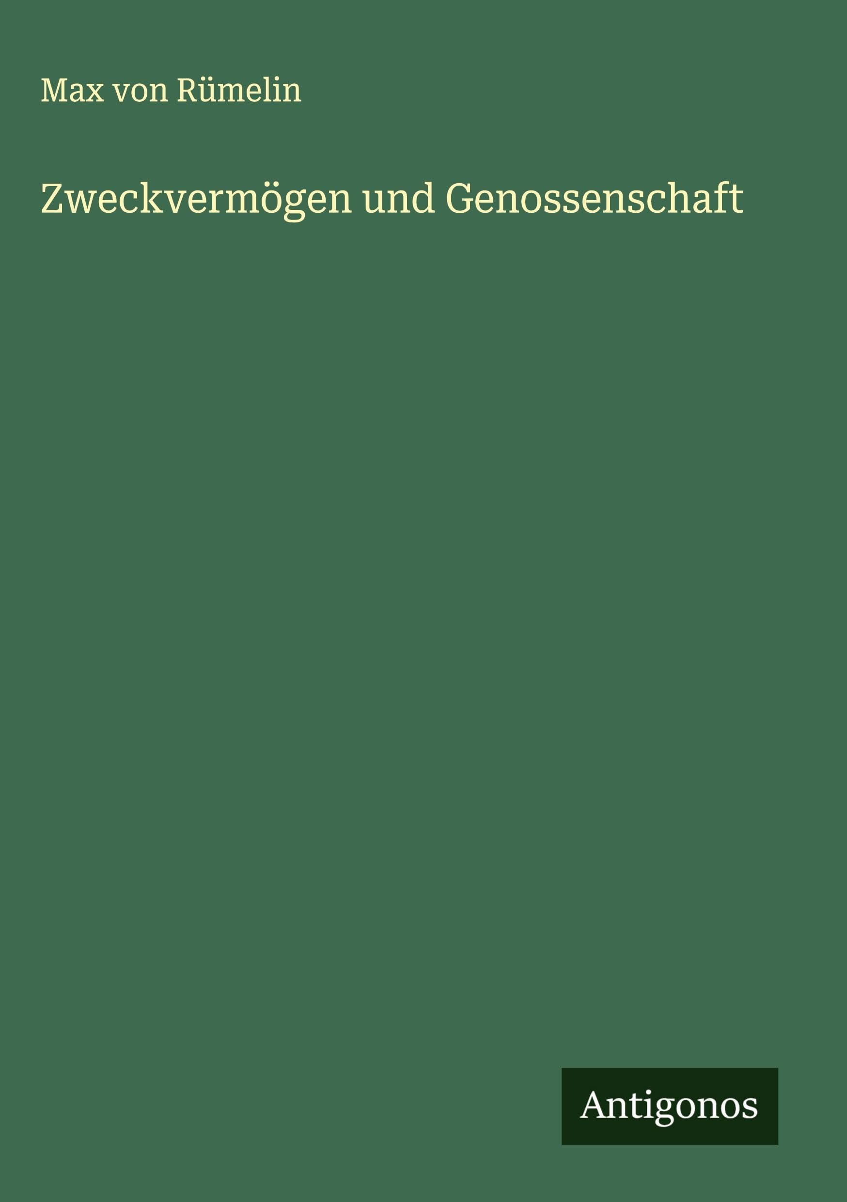 Zweckvermögen und Genossenschaft Classics