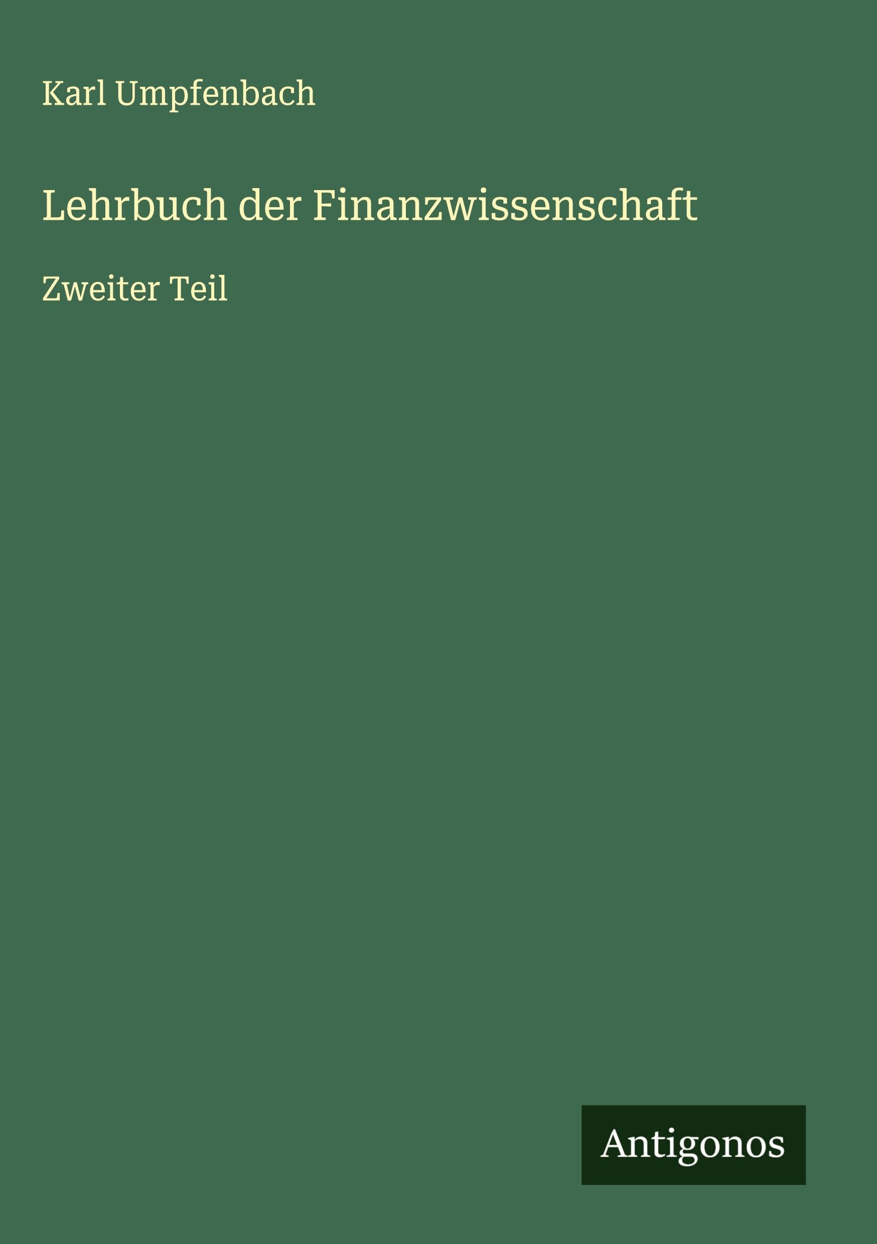 Lehrbuch der Finanzwissenschaft Classics
