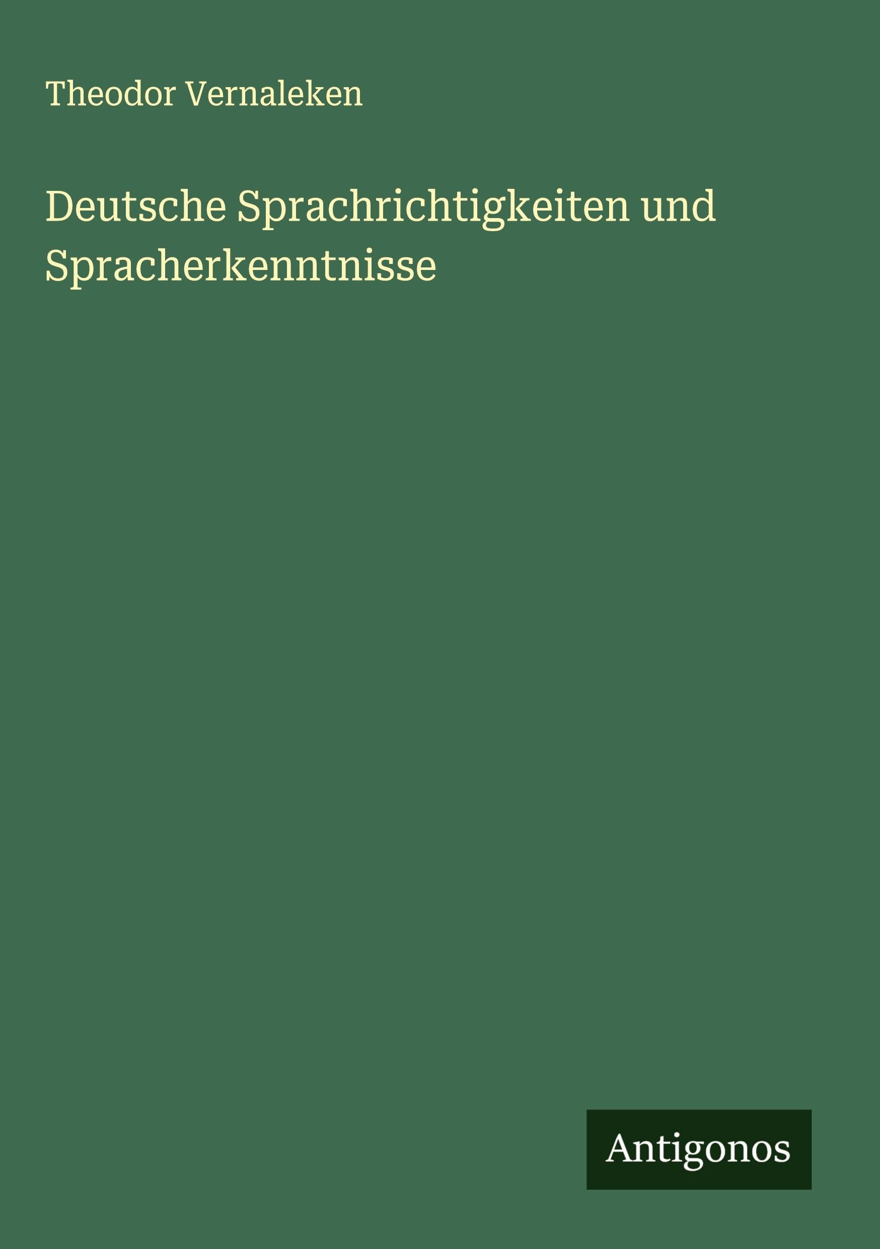 Deutsche Sprachrichtigkeiten und Spracherkenntnisse Classics