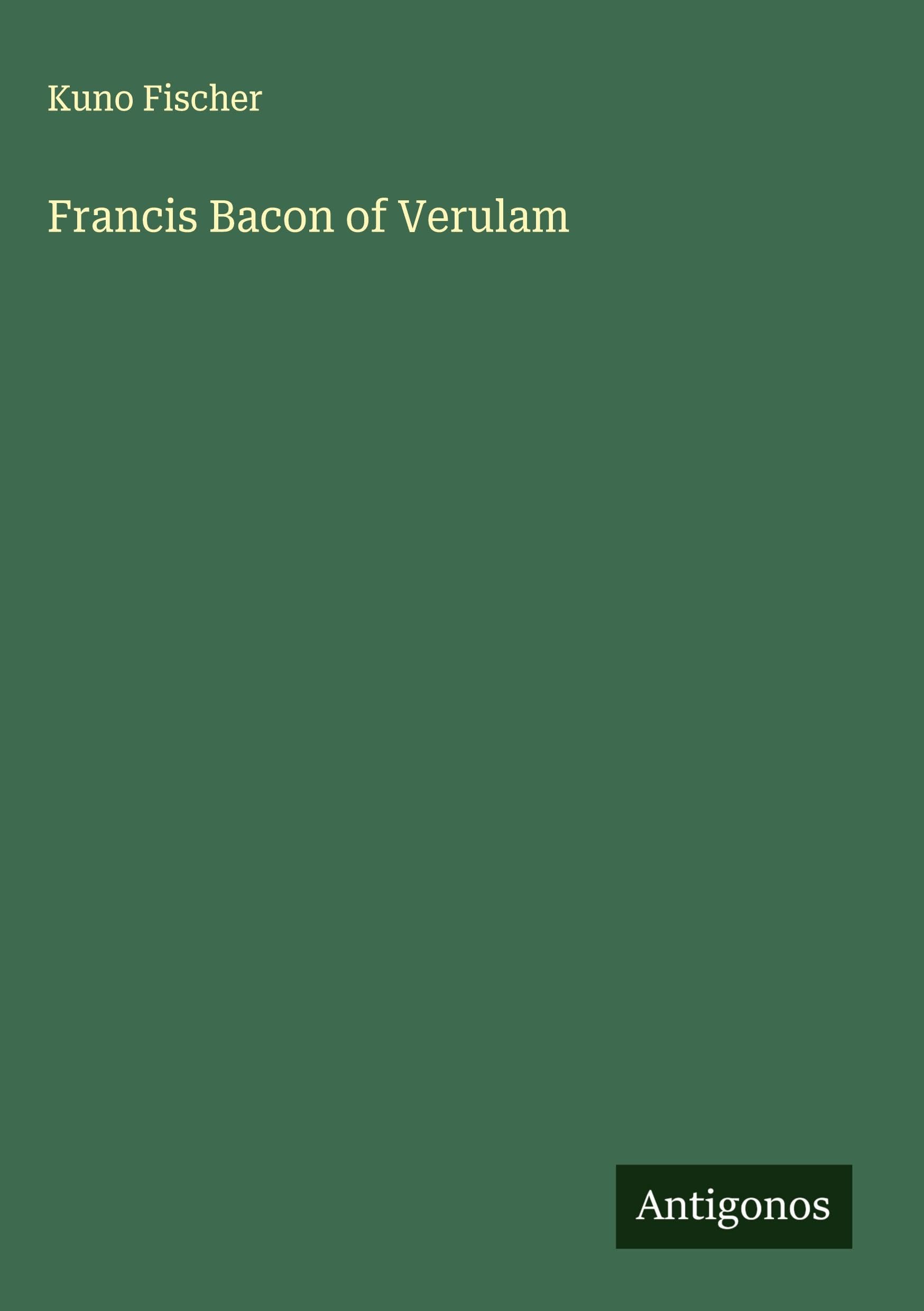 Francis Bacon of Verulam Classics