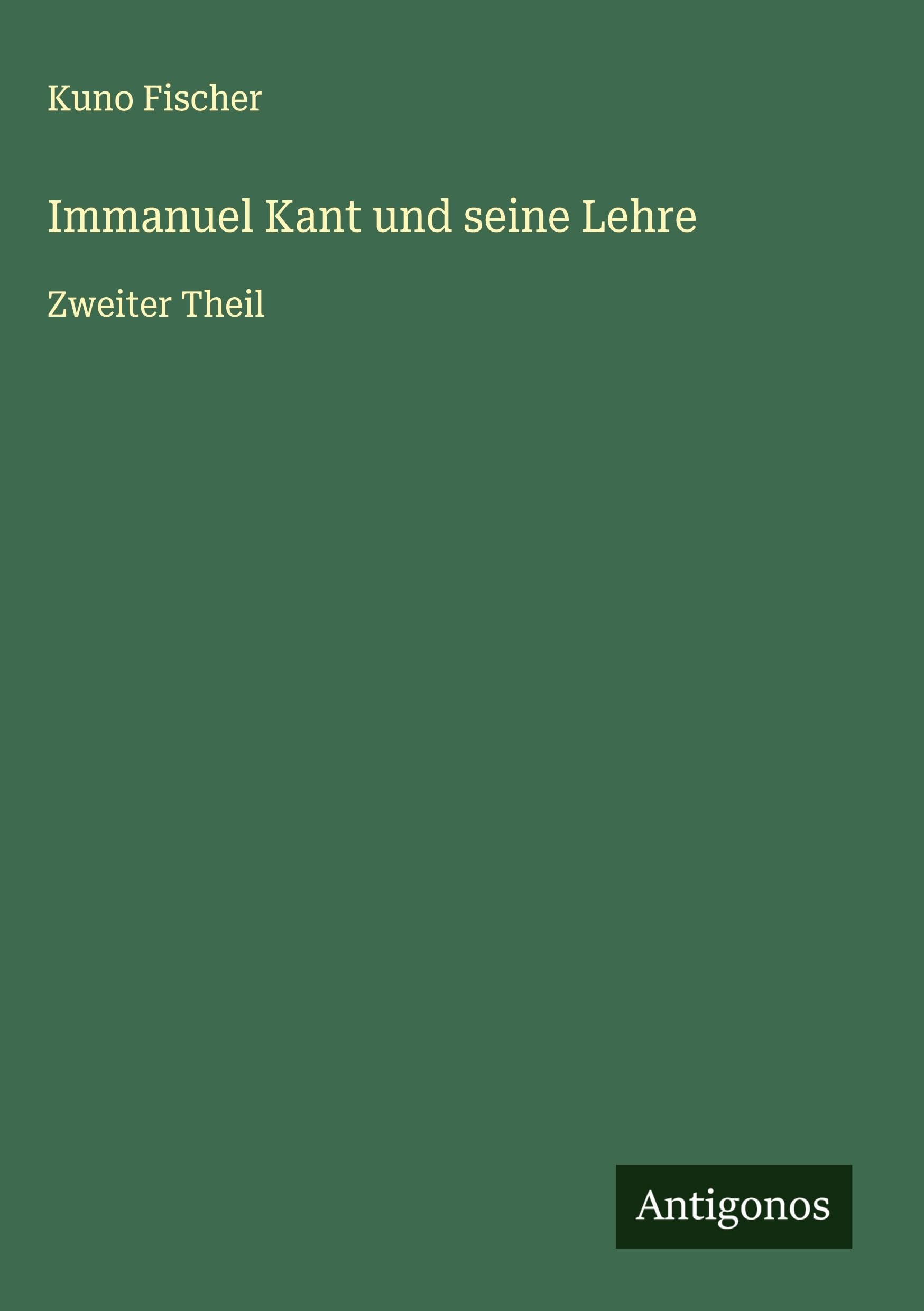 Immanuel Kant und seine Lehre Classics