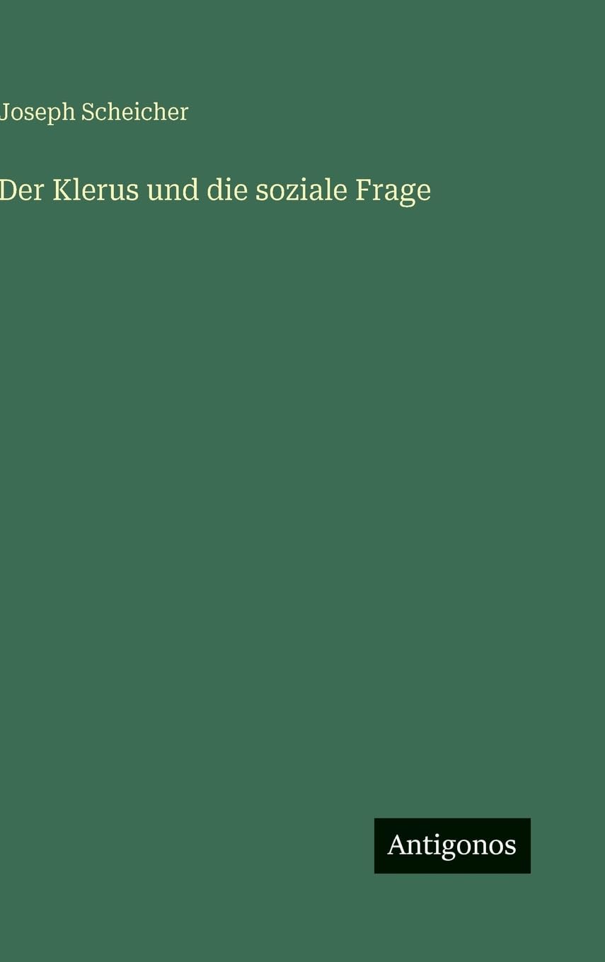 Der Klerus und die soziale Frage Classics