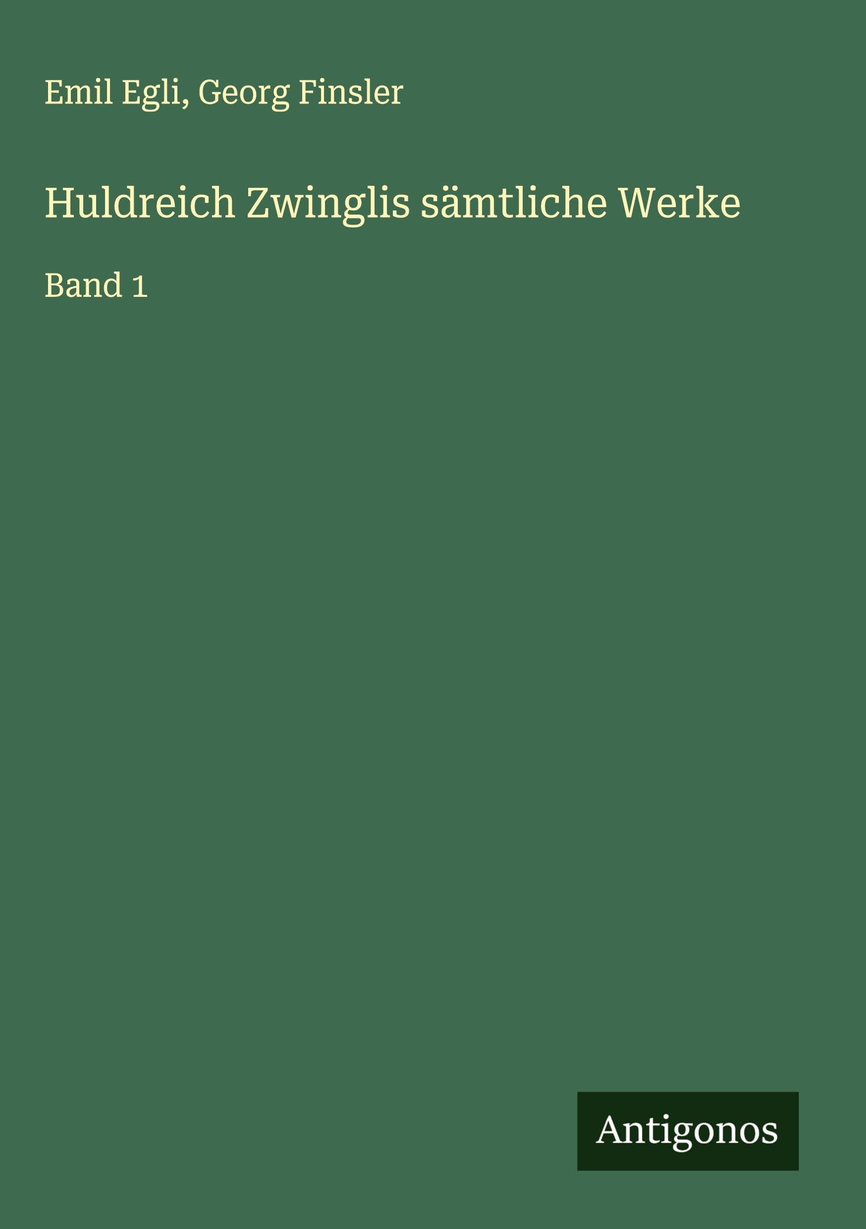 Huldreich Zwinglis sämtliche Werke Classics