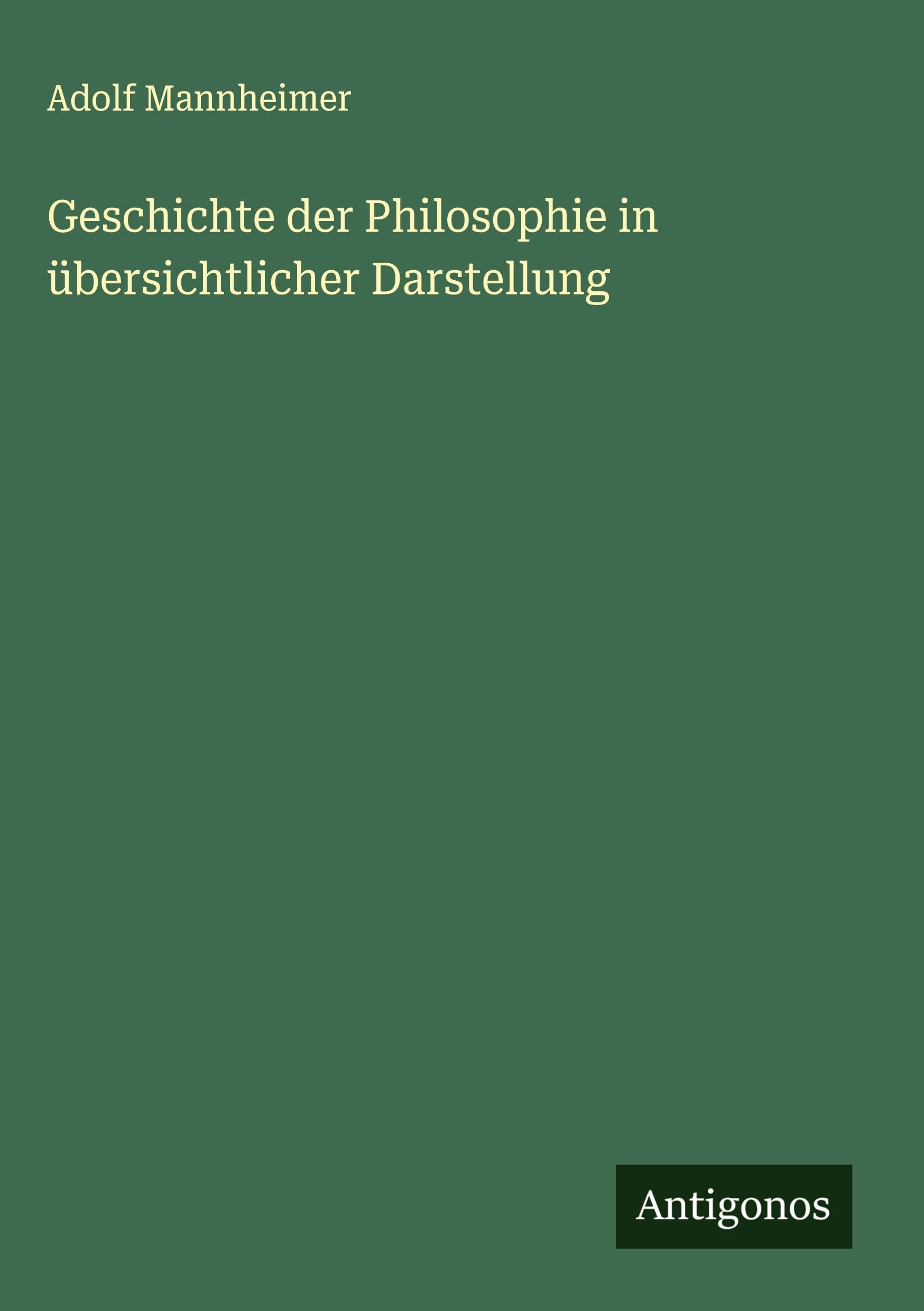 Geschichte der Philosophie in übersichtlicher Darstellung Classics