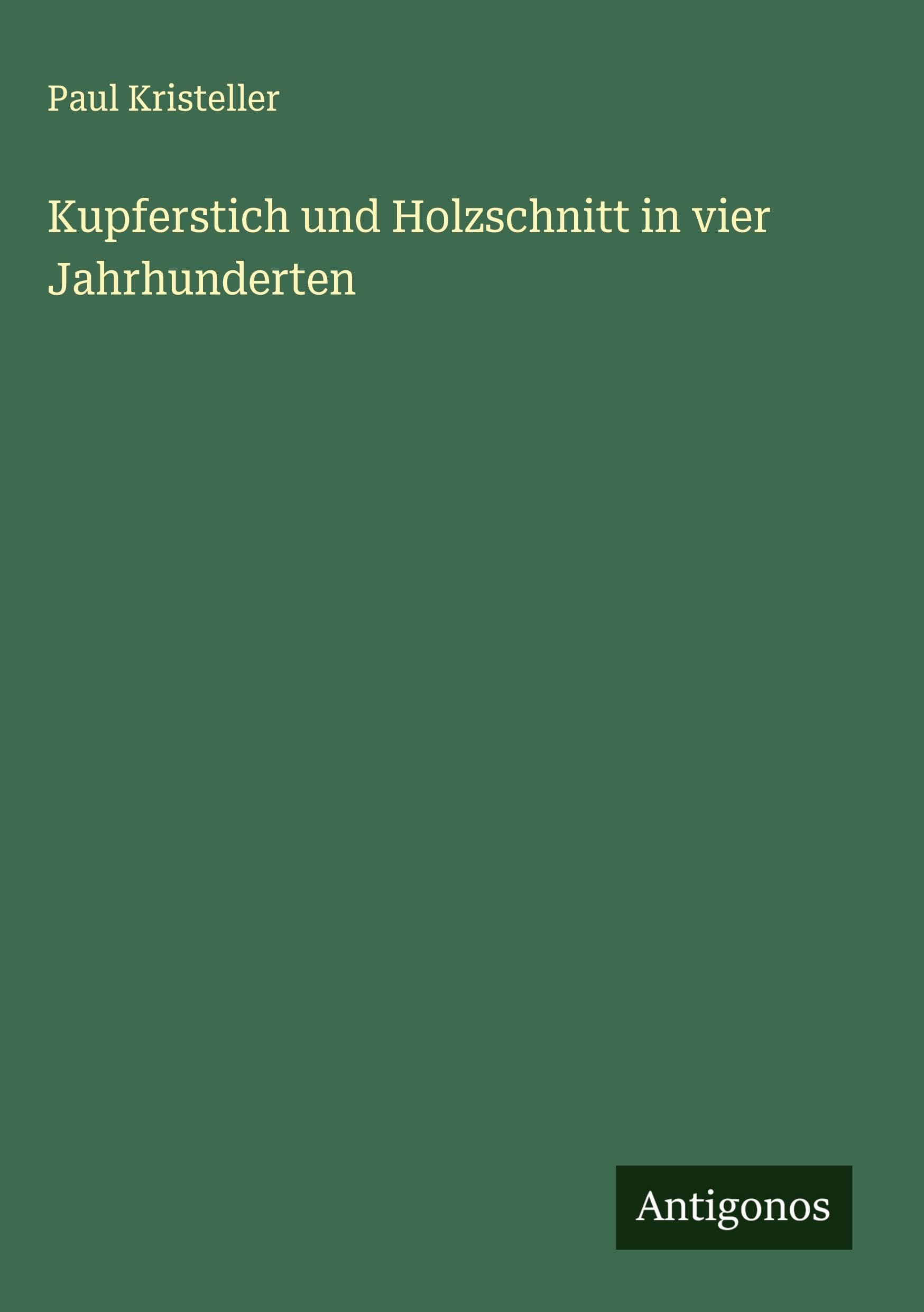 Kupferstich und Holzschnitt in vier Jahrhunderten Classics
