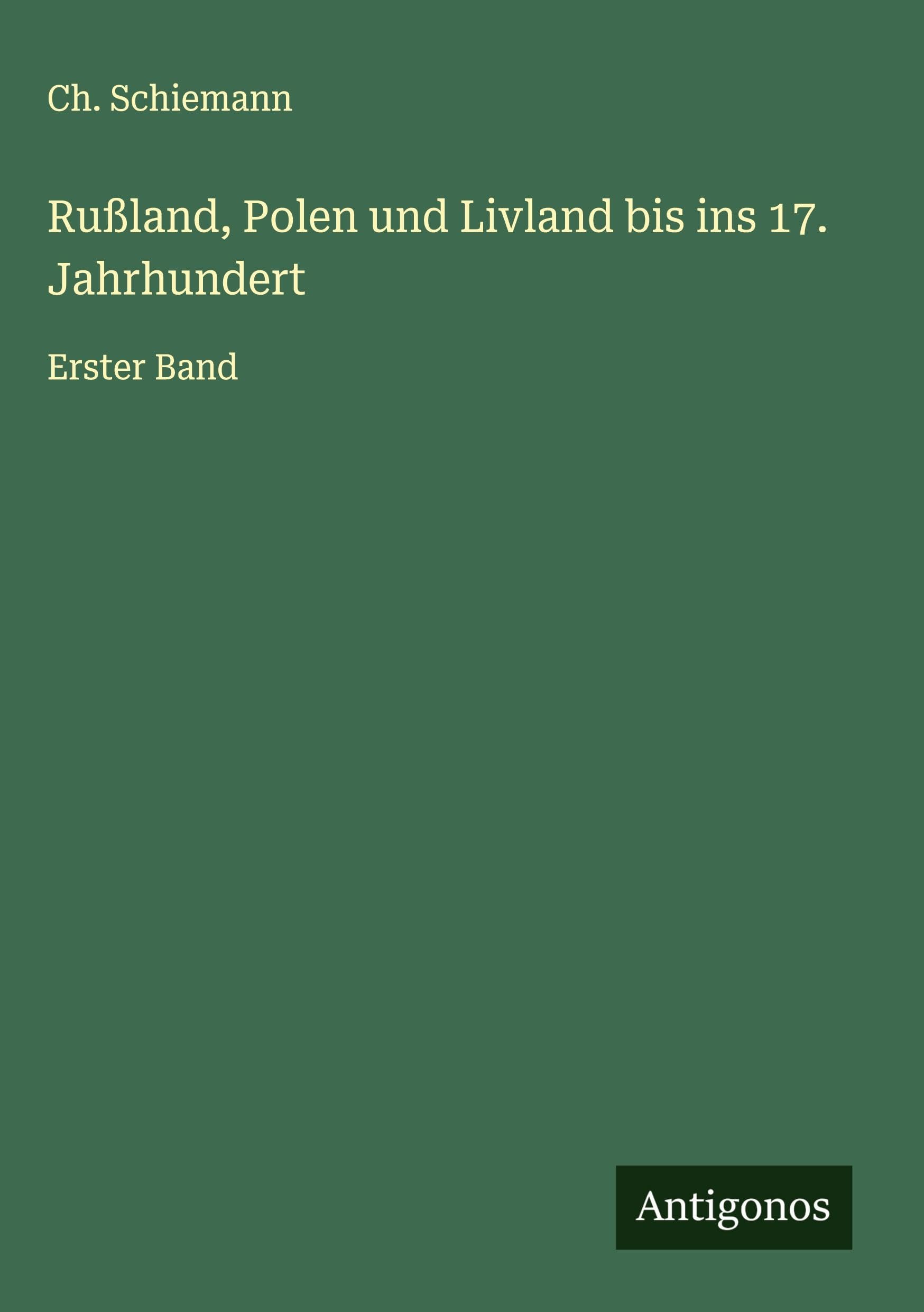 Rußland, Polen und Livland bis ins 17. Jahrhundert Classics