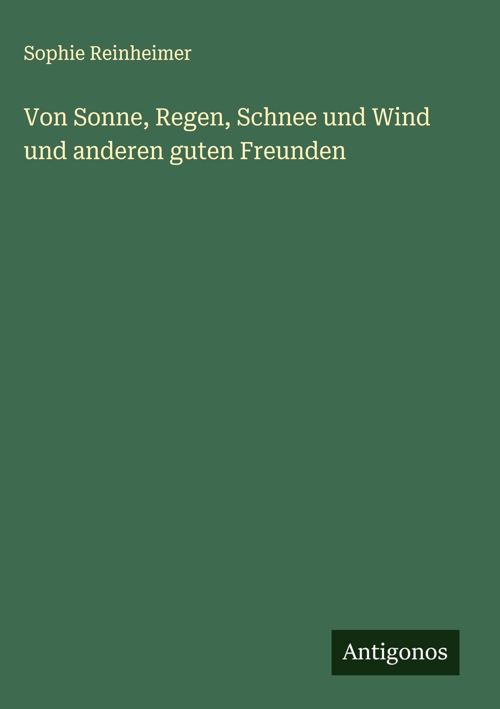Von Sonne, Regen, Schnee und Wind und anderen guten Freunden Classics