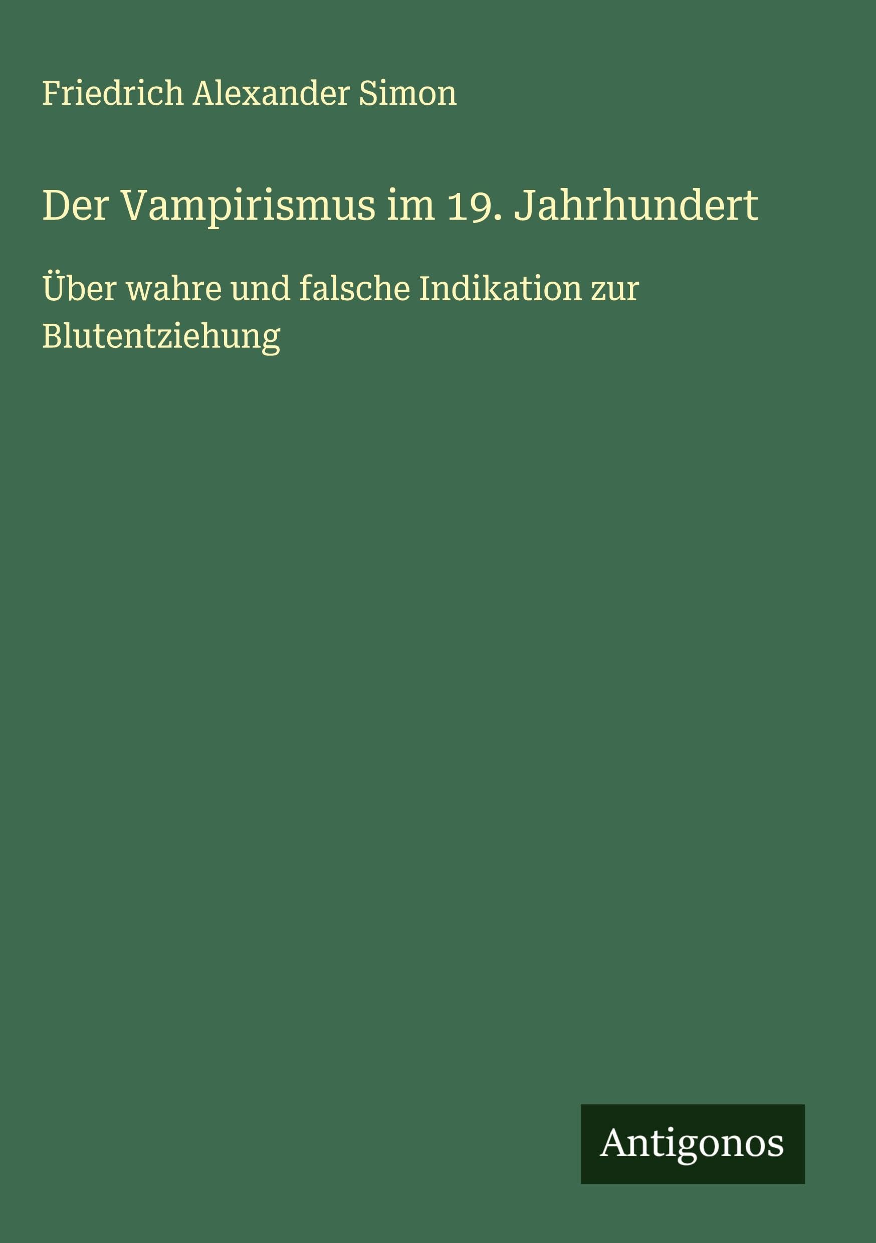 Der Vampirismus im 19. Jahrhundert Classics
