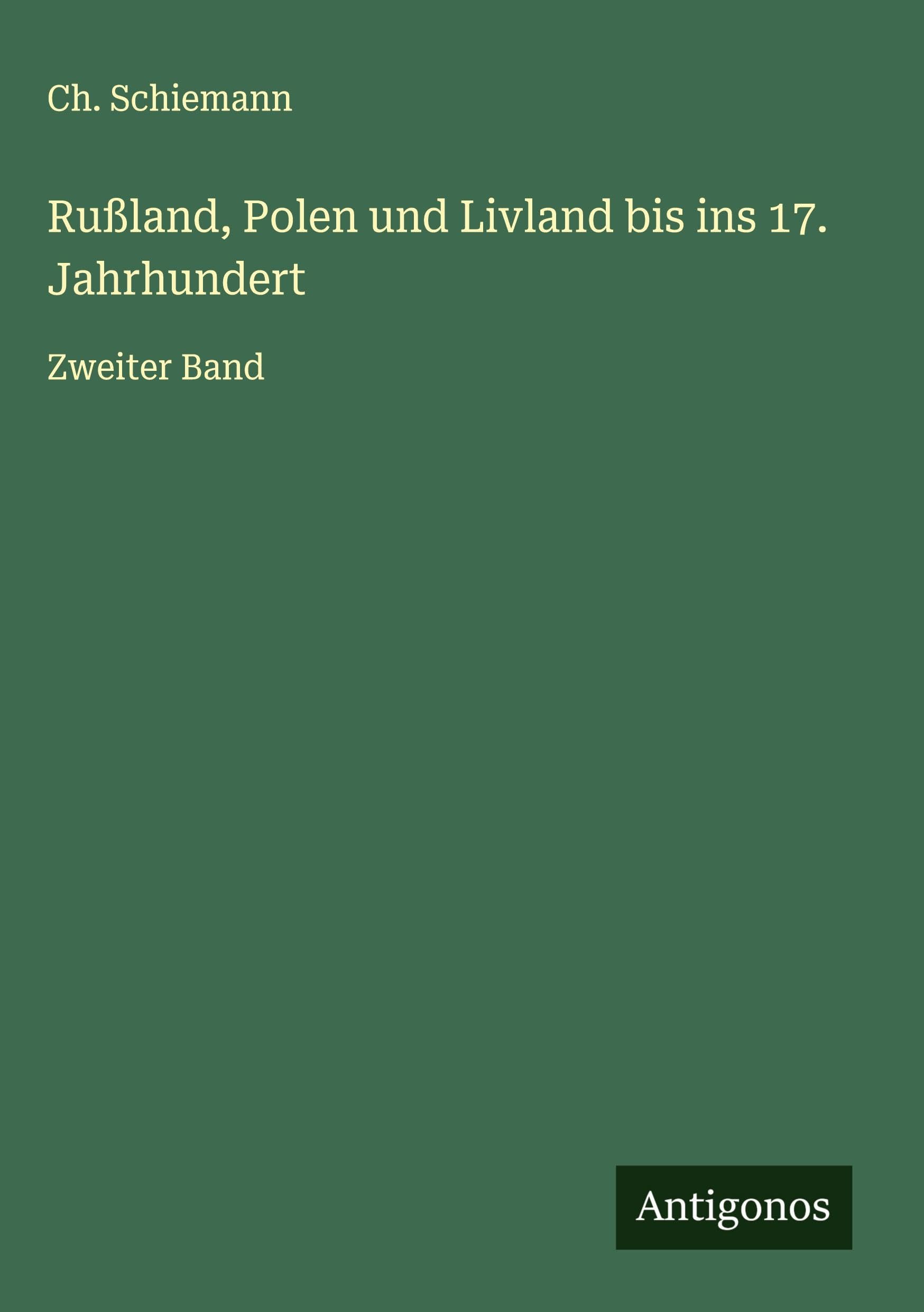 Rußland, Polen und Livland bis ins 17. Jahrhundert Classics