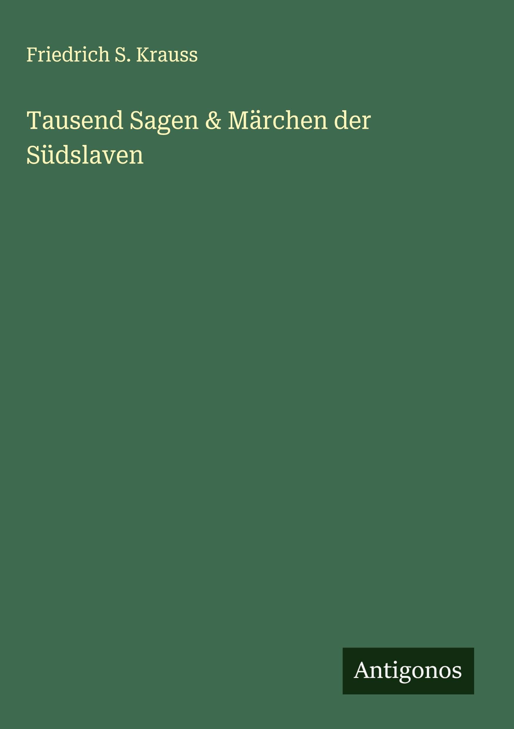 Tausend Sagen & Märchen der Südslaven Classics