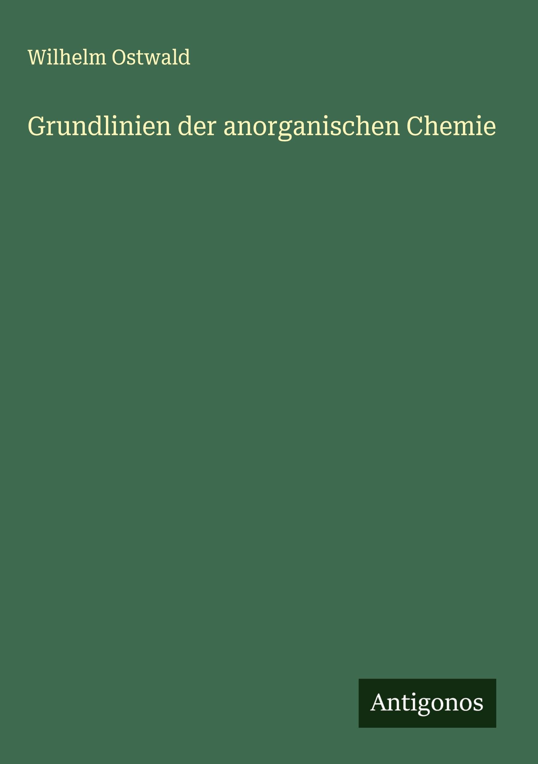 Grundlinien der anorganischen Chemie Classics