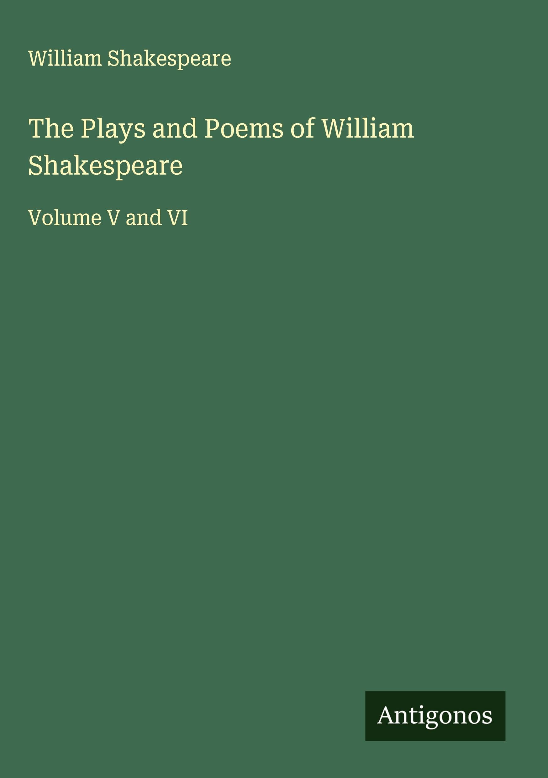 The Plays and Poems of William Shakespeare Classics