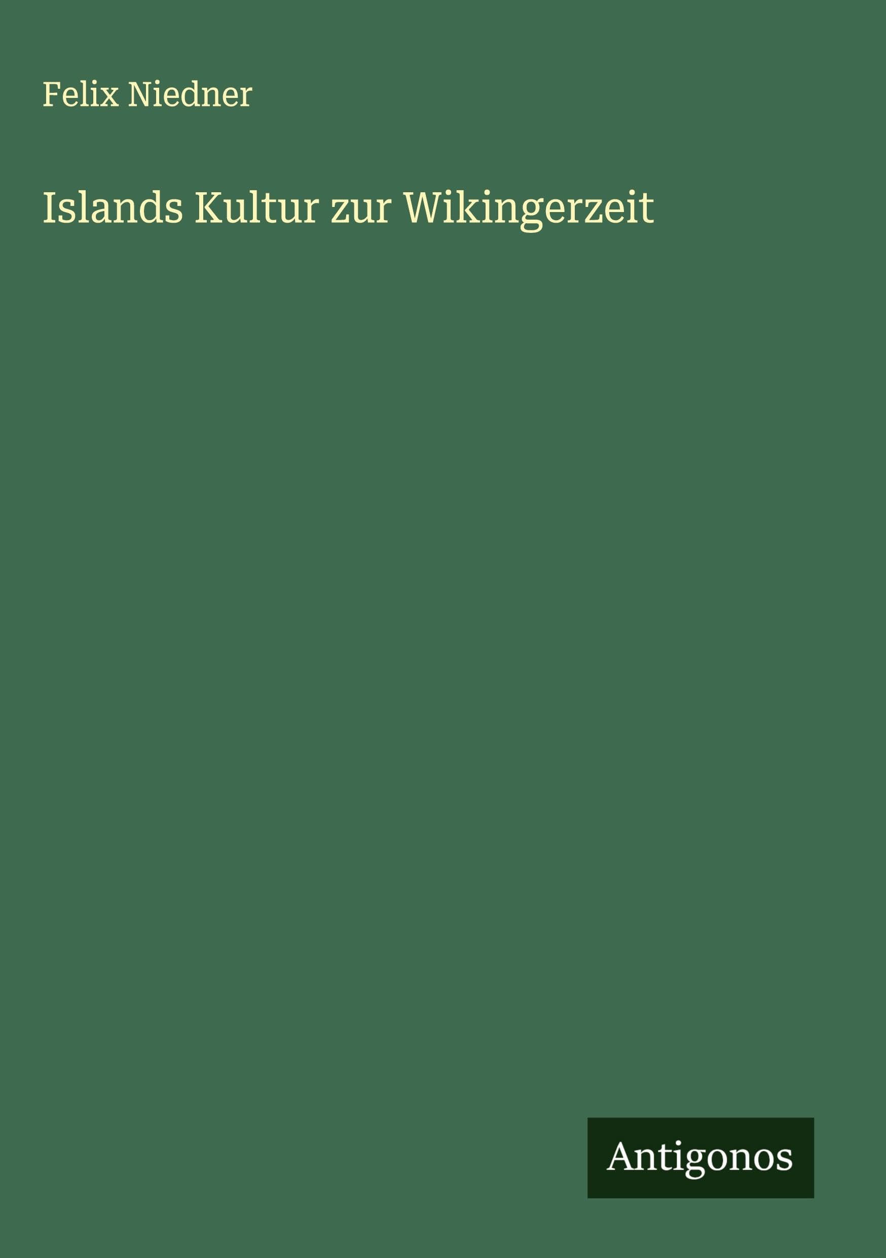 Islands Kultur zur Wikingerzeit Classics
