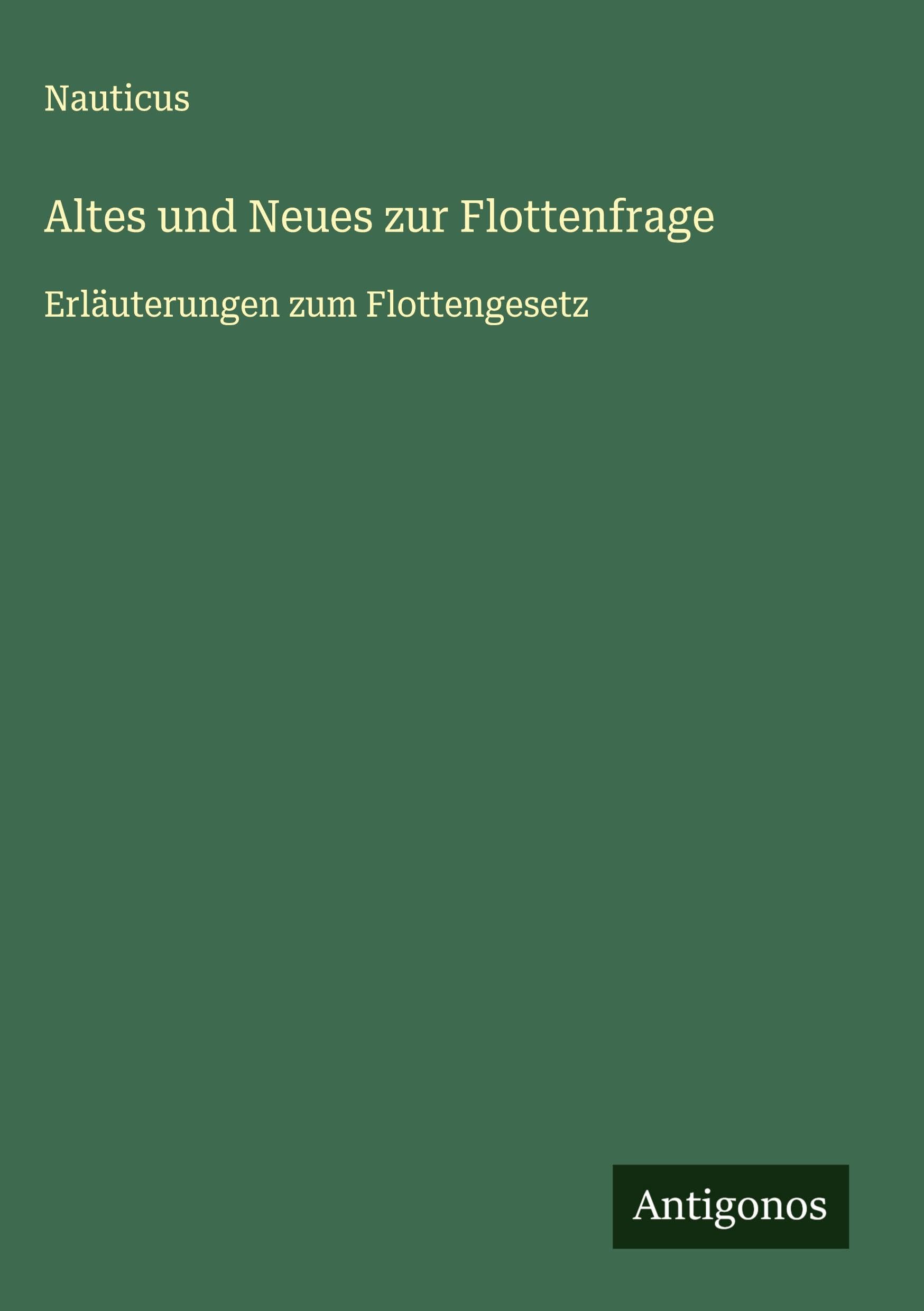 Altes und Neues zur Flottenfrage Classics