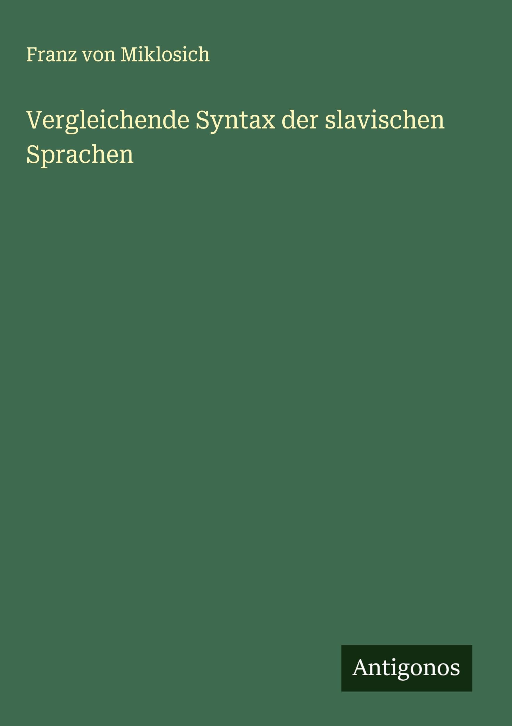 Vergleichende Syntax der slavischen Sprachen Classics